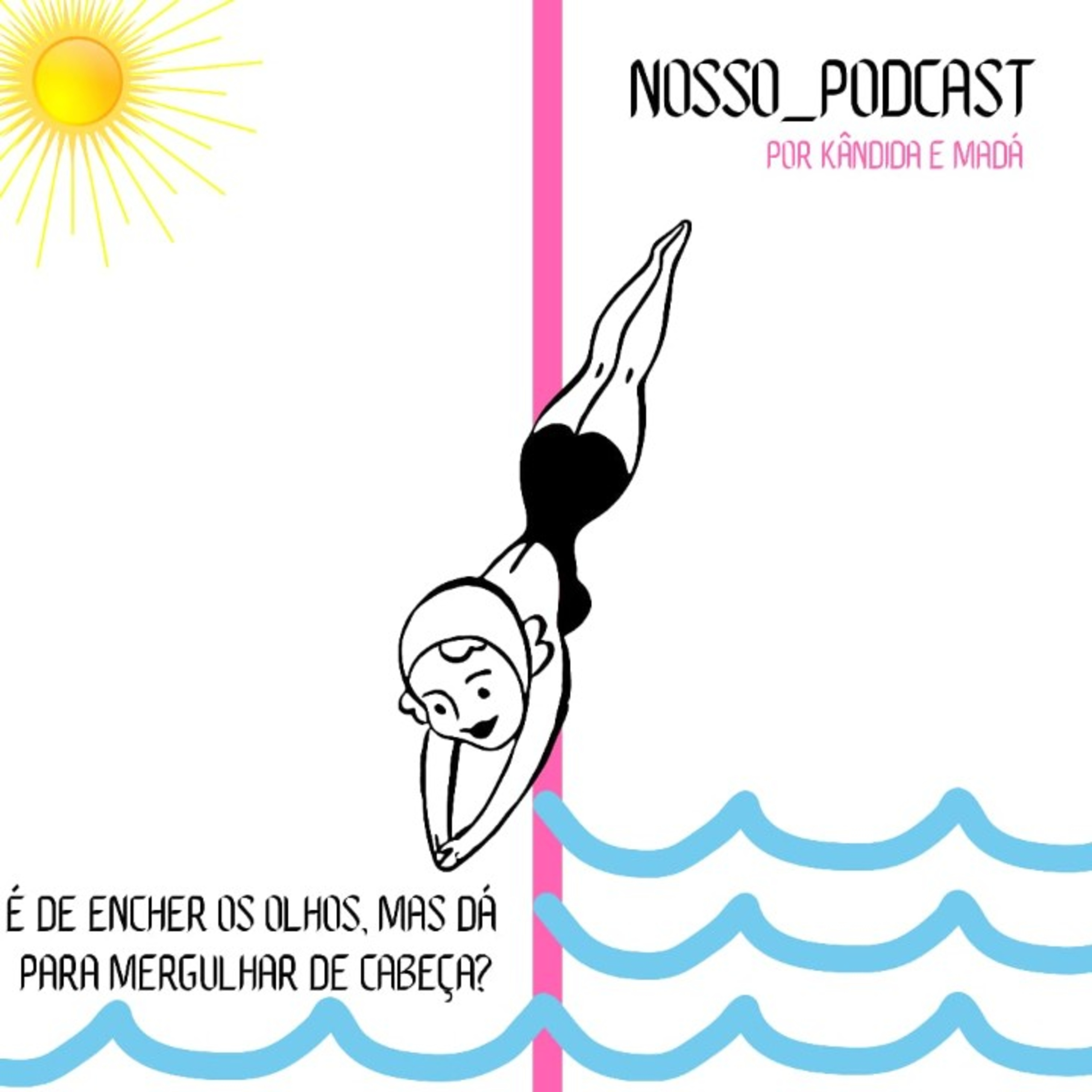 Nosso Podcast