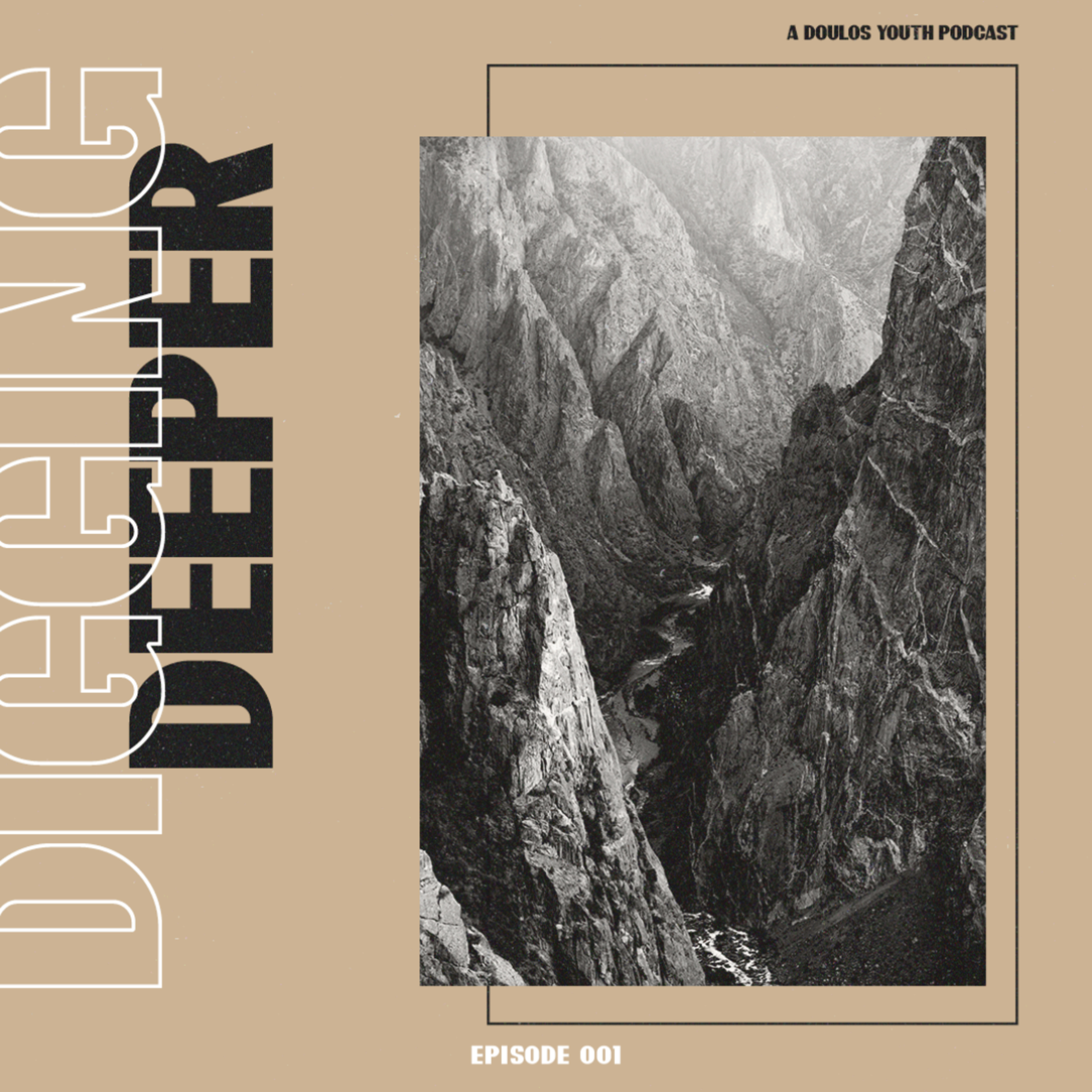 DIGGING DEEPER PODCAST - EPISODE 001 episode artwork