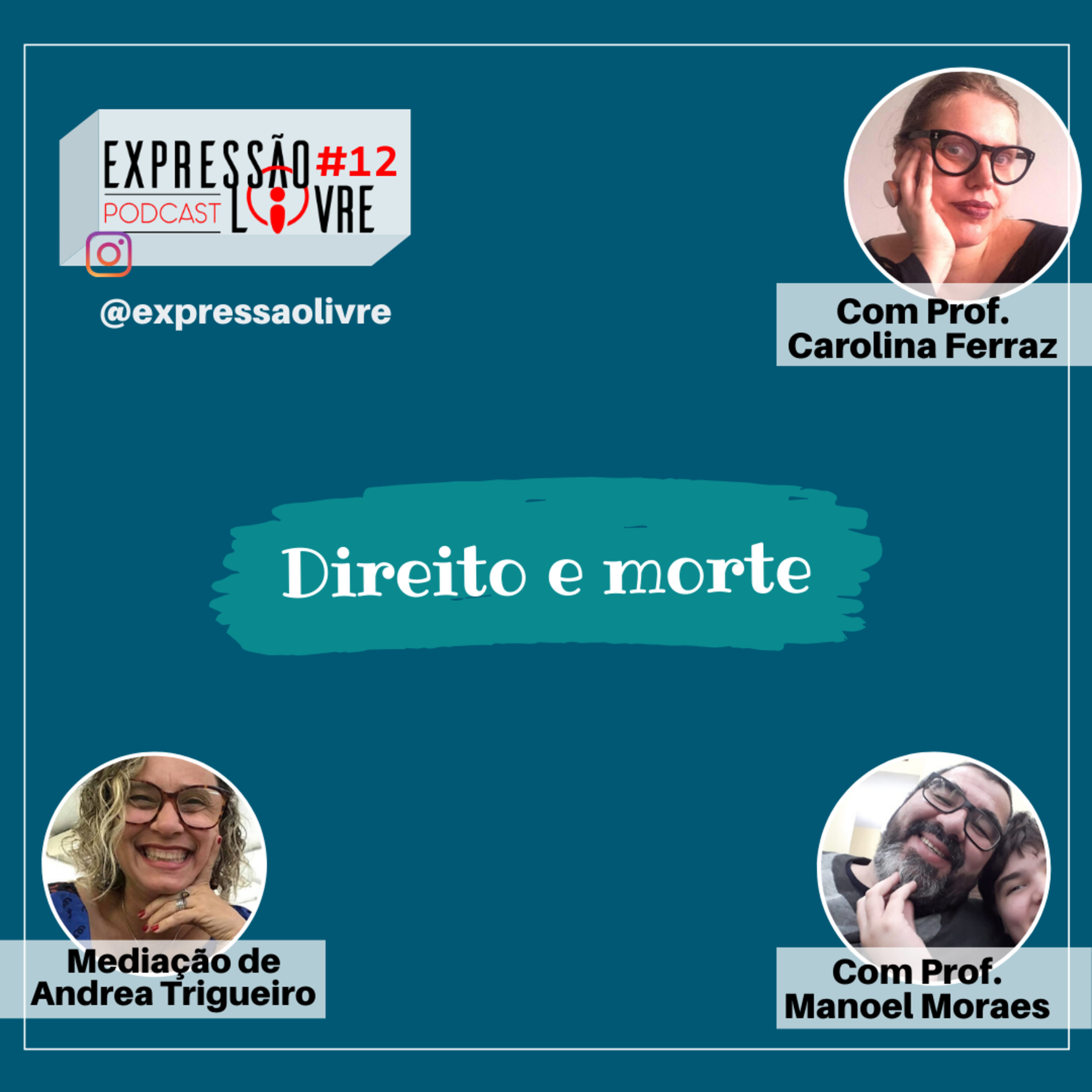 Podcast Expressão Livre #12 - Direito e Morte Com Carolina Ferraz episode artwork