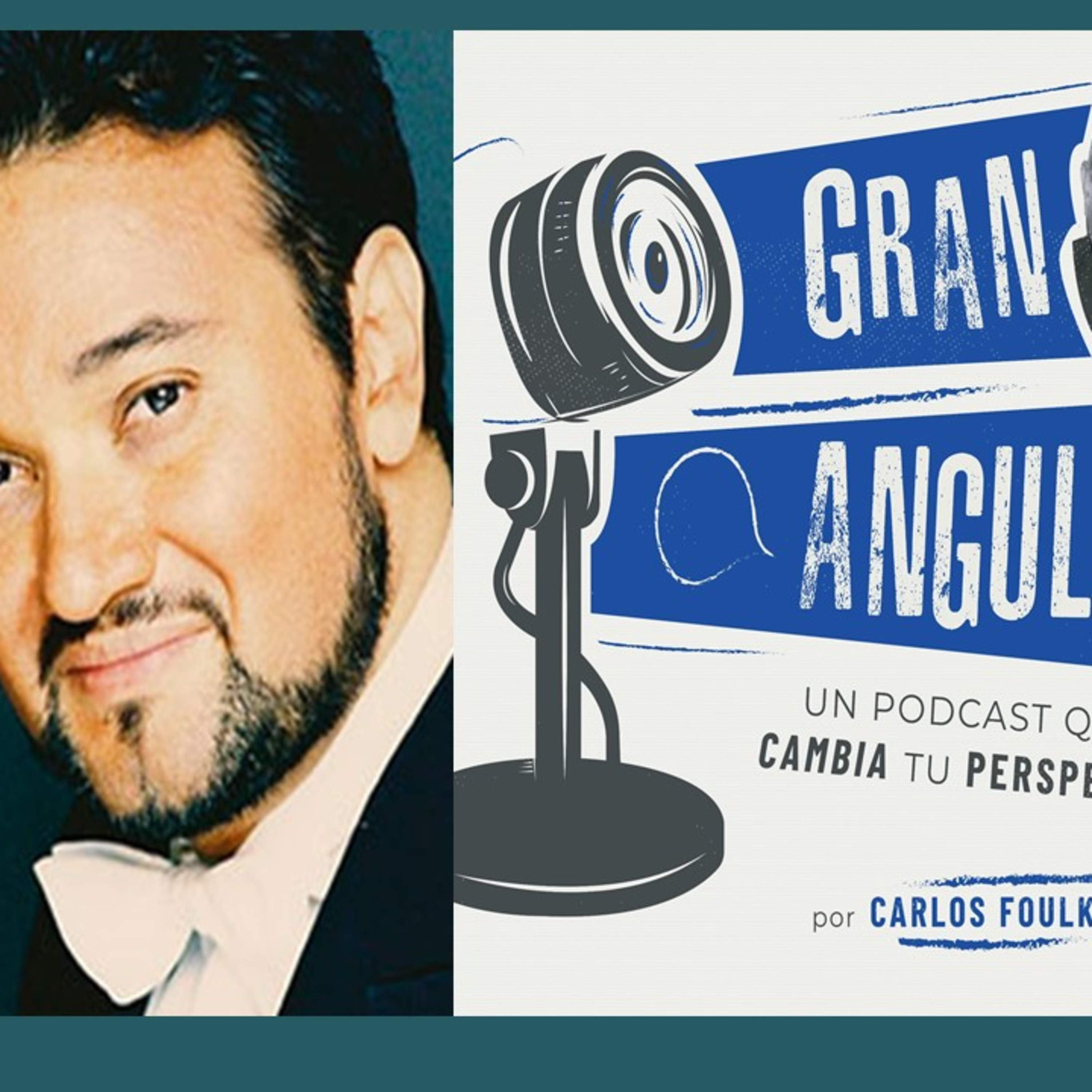 GRAN ANGULAR podcast by Carlos Foulkes
