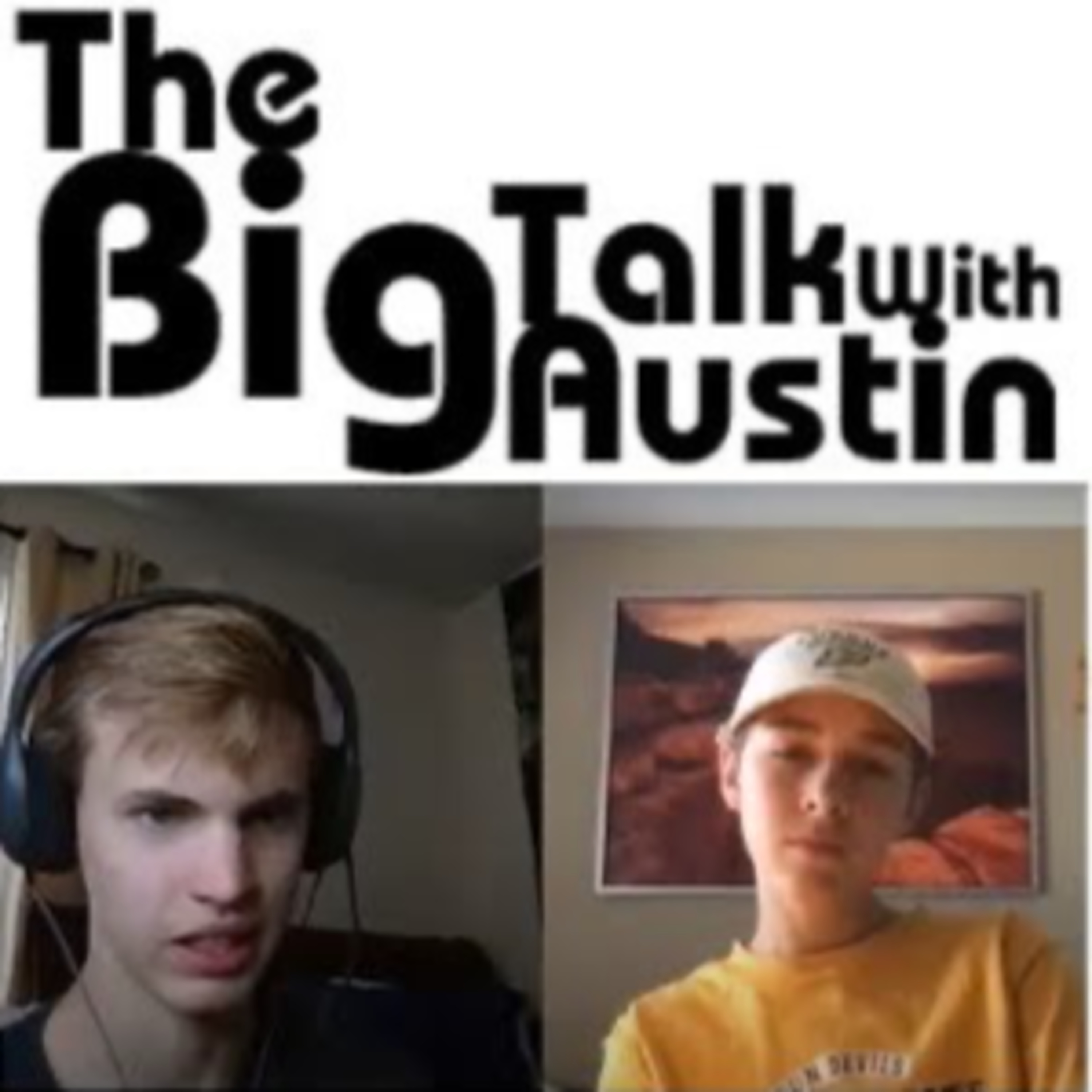 The Big Talk With Austin
