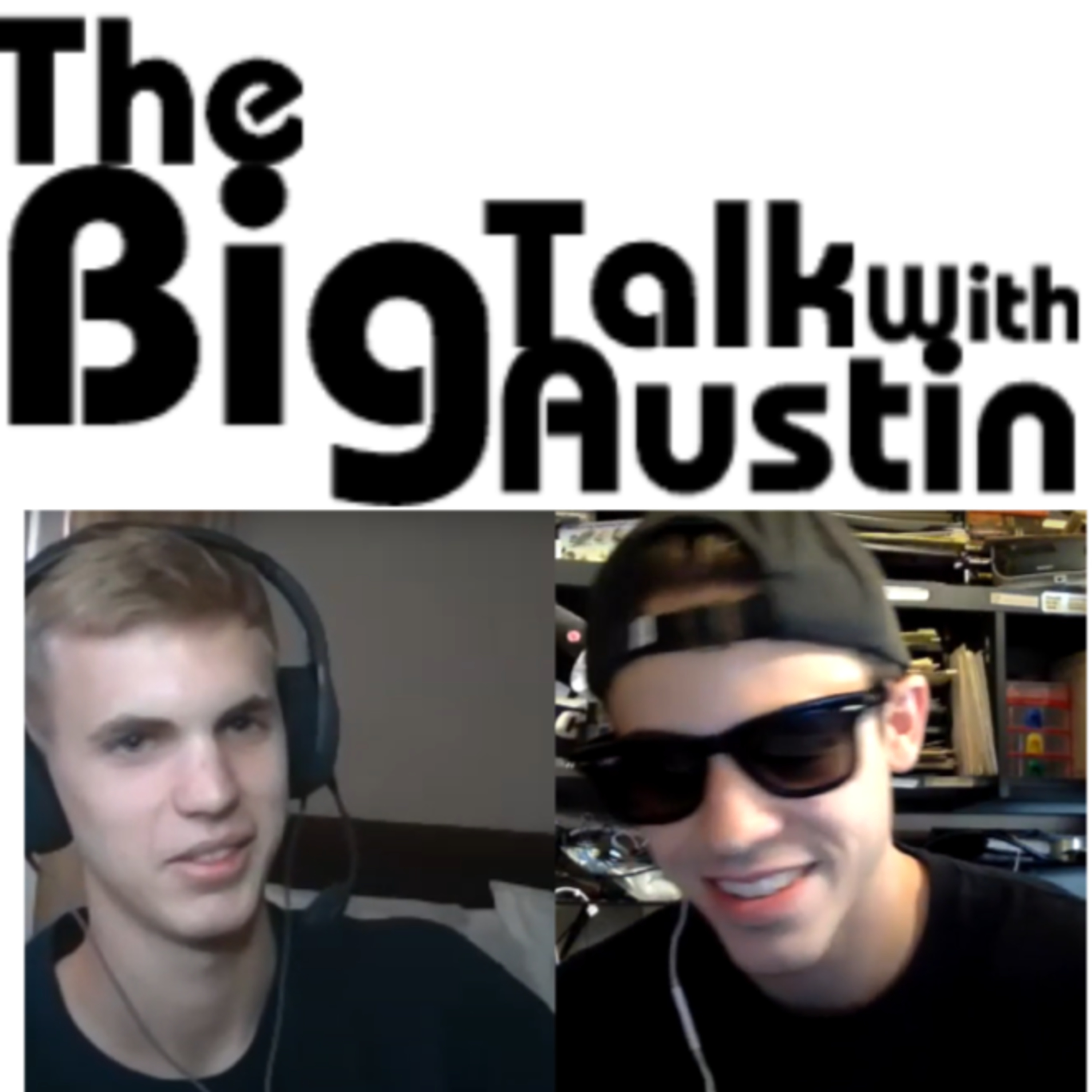 The Big Talk With Austin