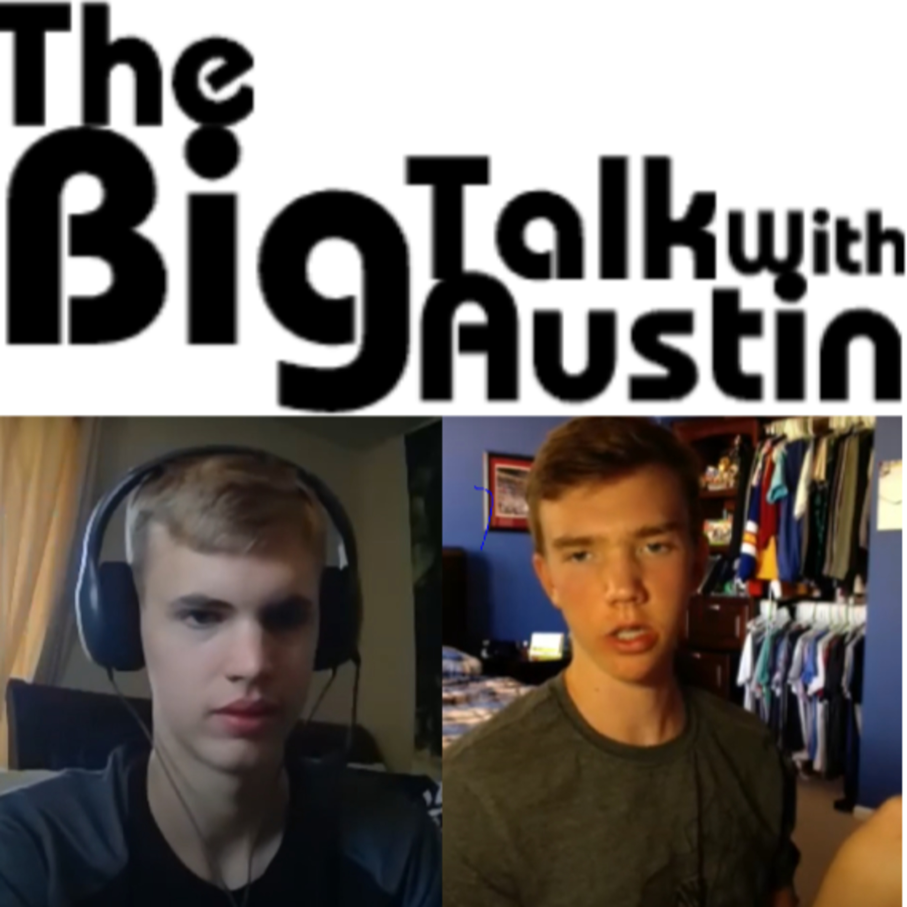 The Big Talk With Austin