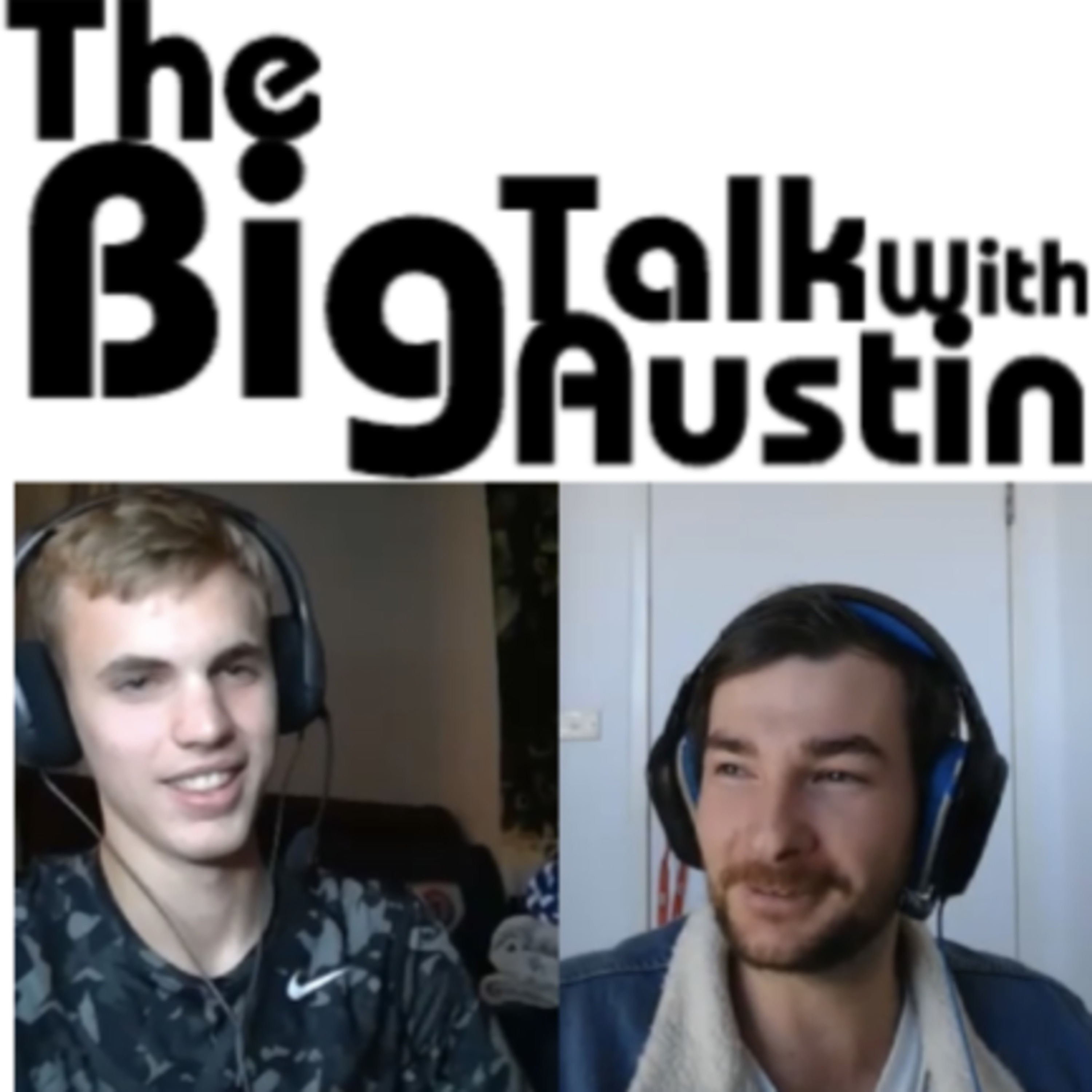 The Big Talk With Austin
