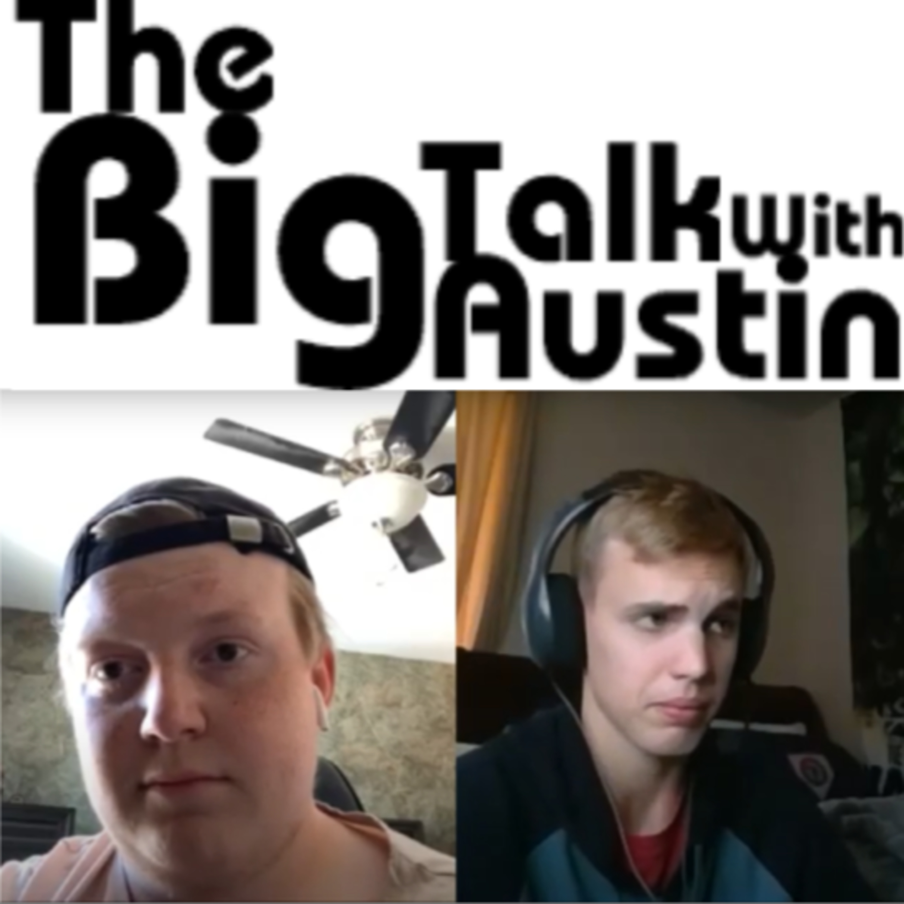 The Big Talk With Austin