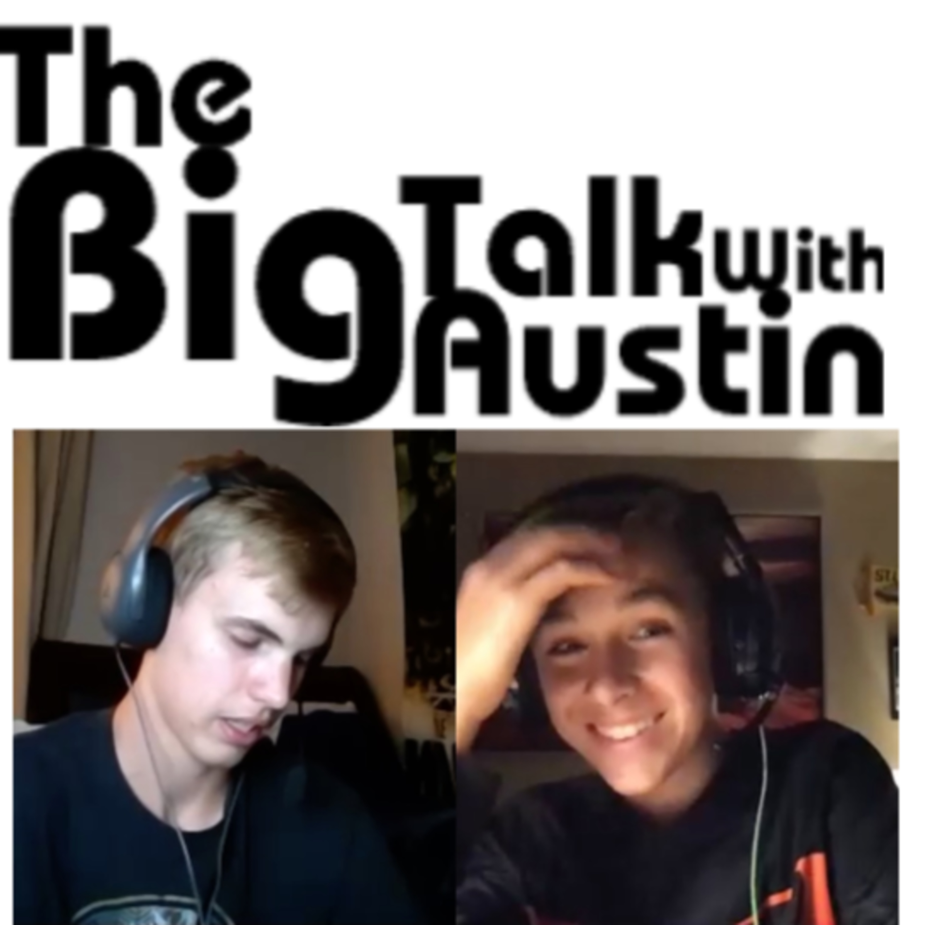 The Big Talk With Austin