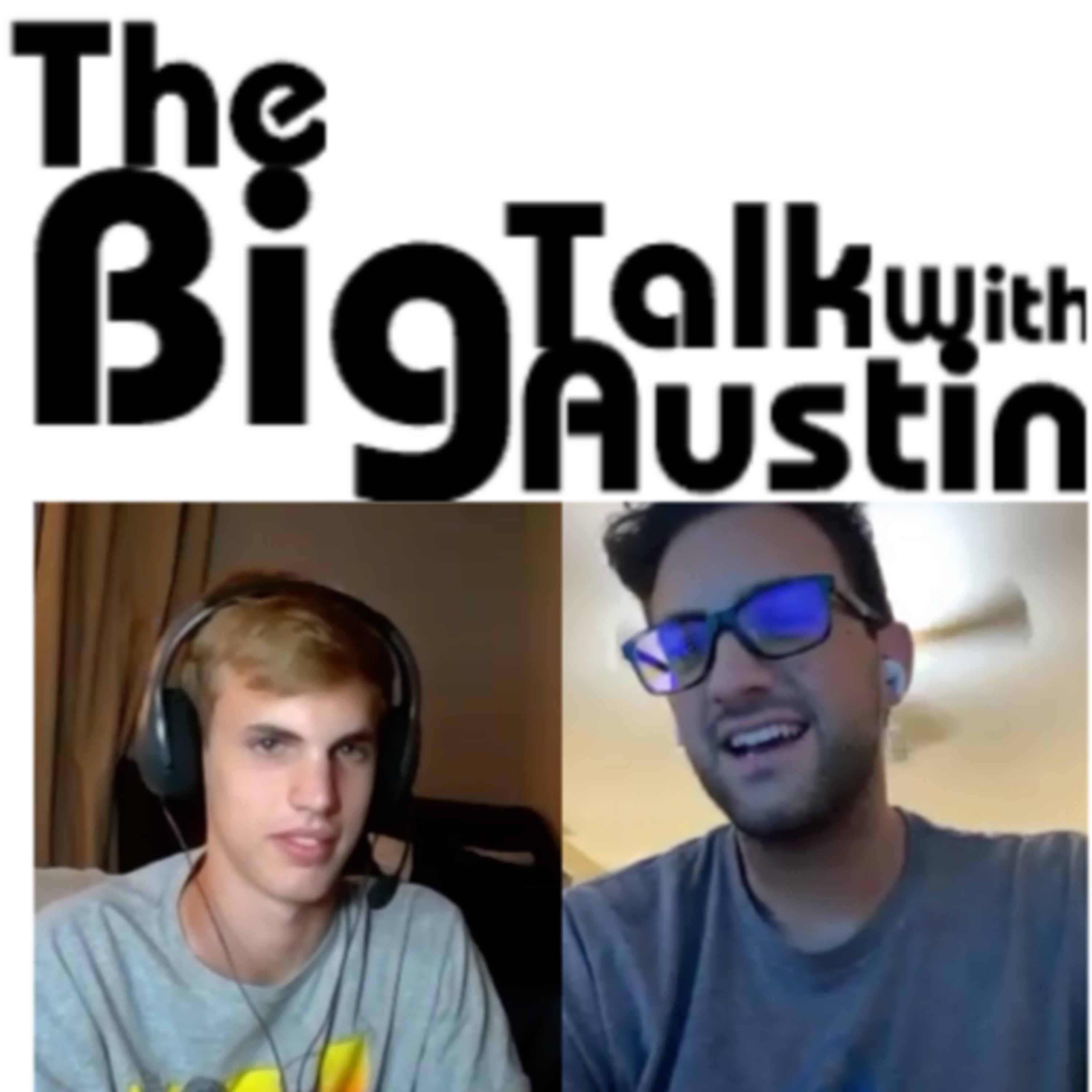 The Big Talk With Austin