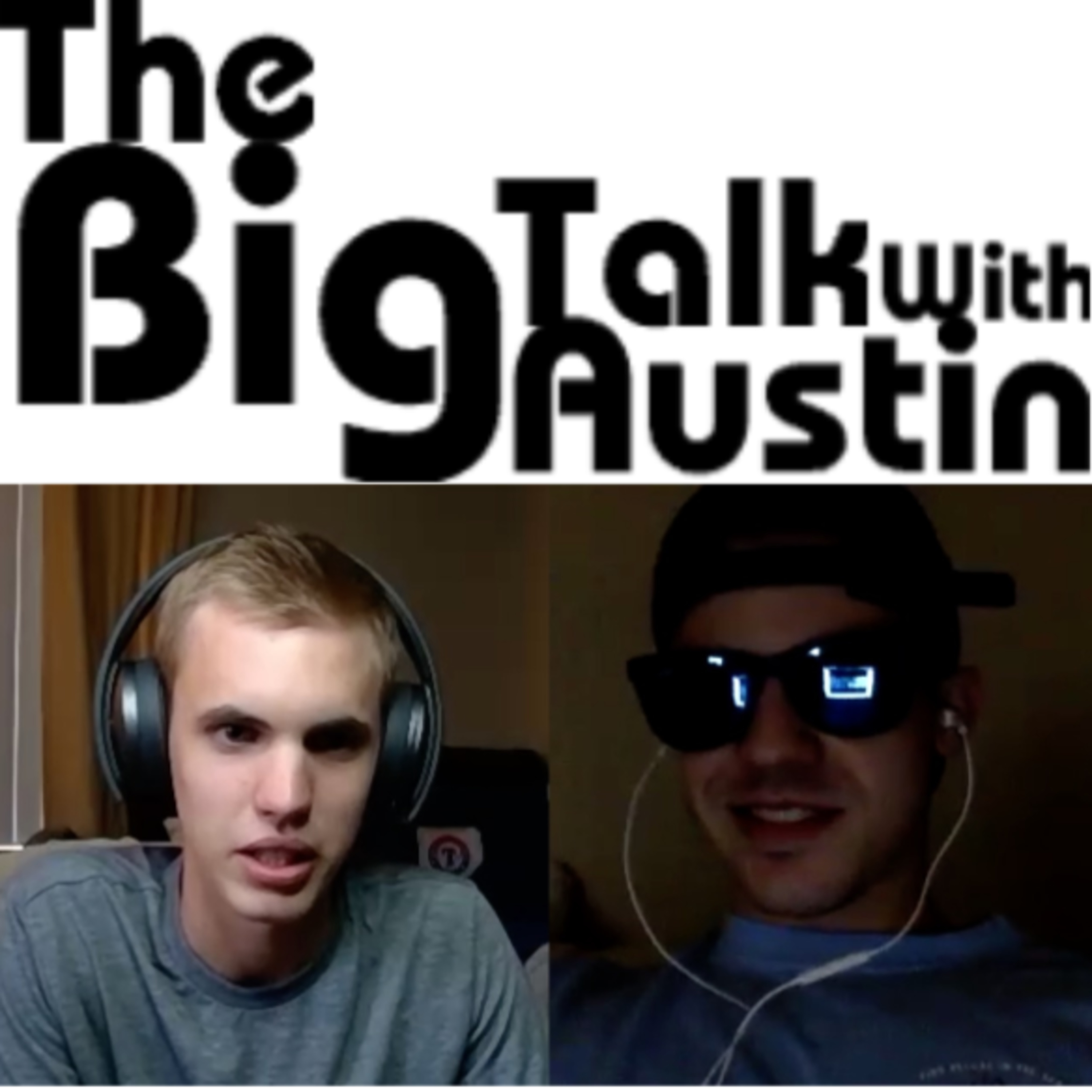 The Big Talk With Austin
