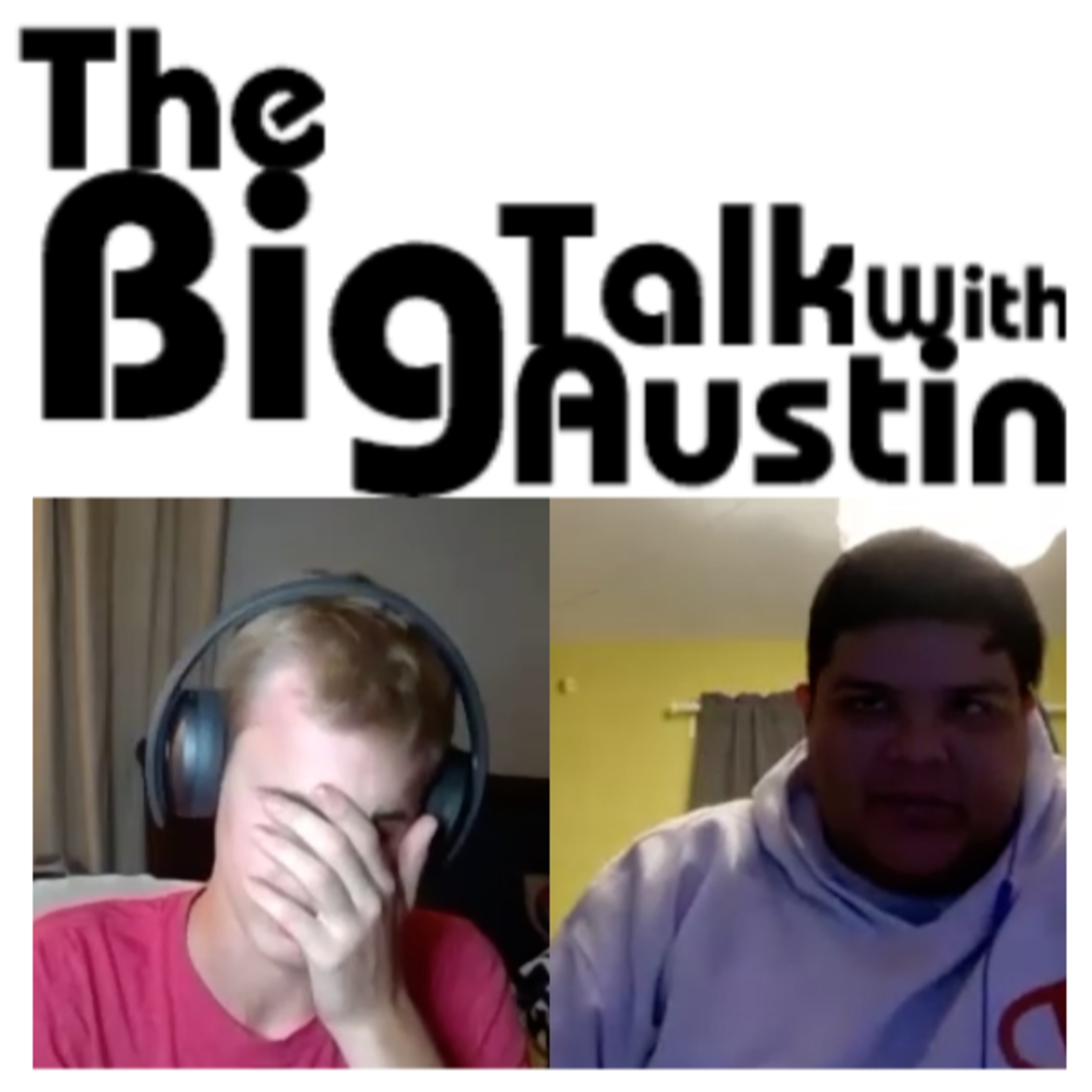 The Big Talk With Austin