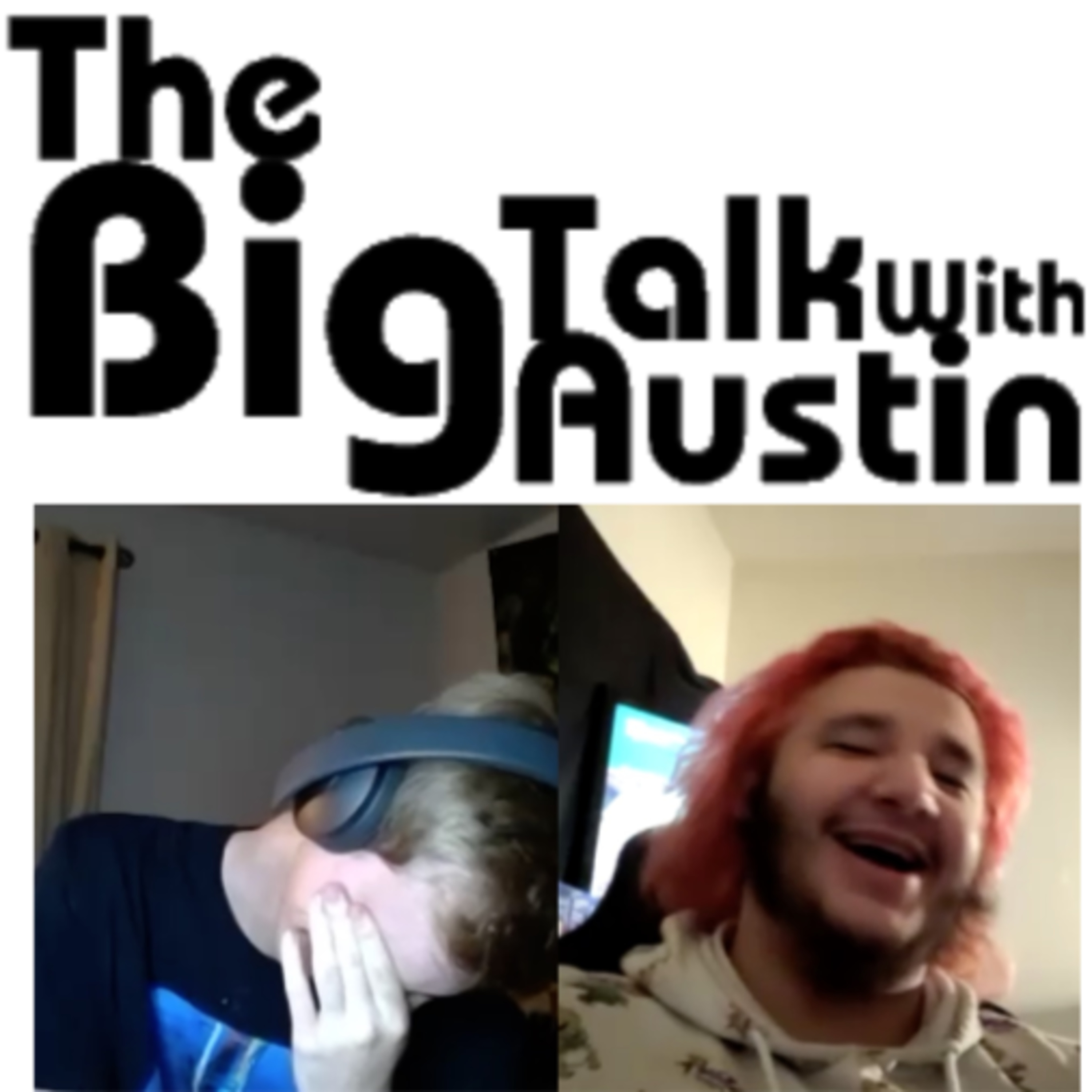 The Big Talk With Austin