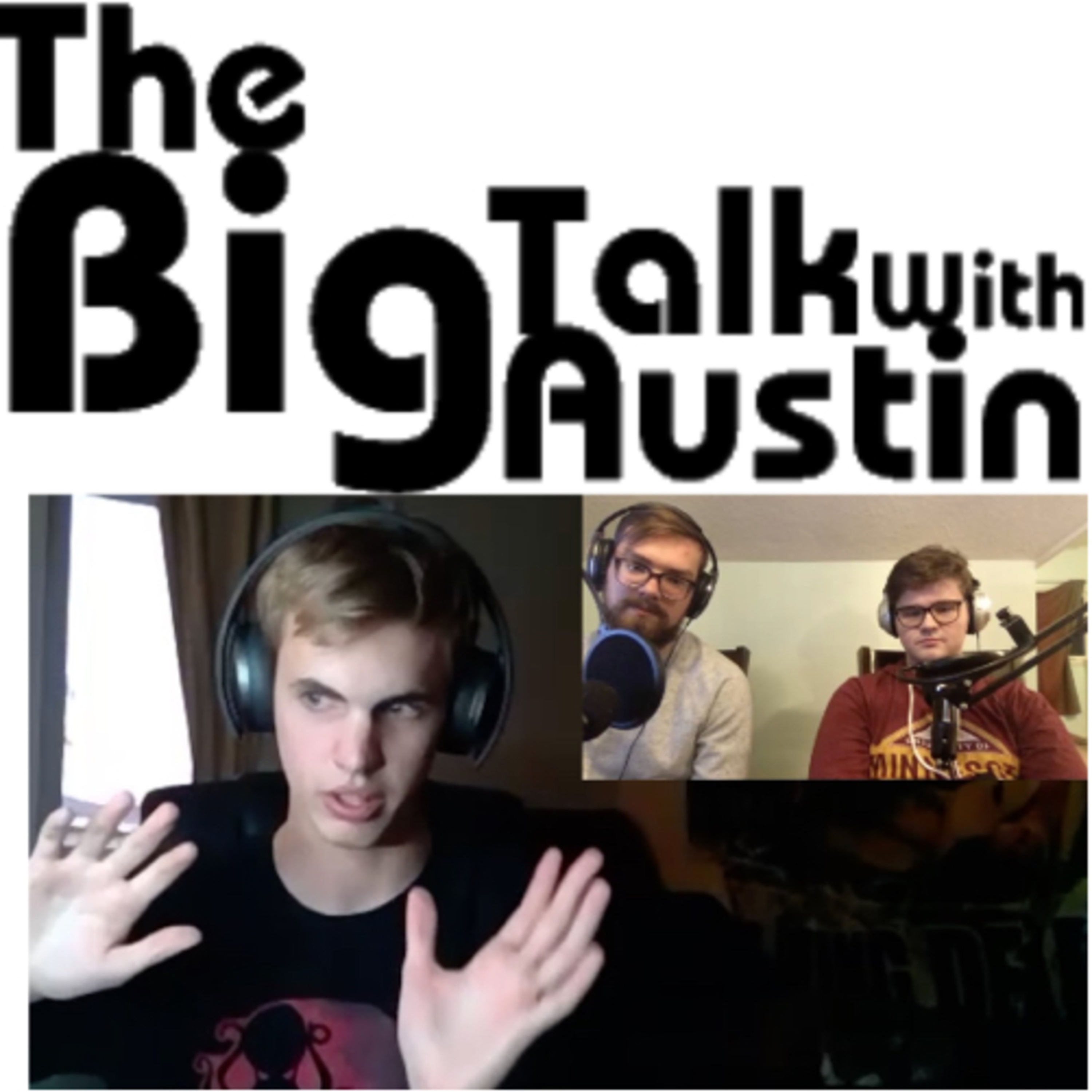 The Big Talk With Austin