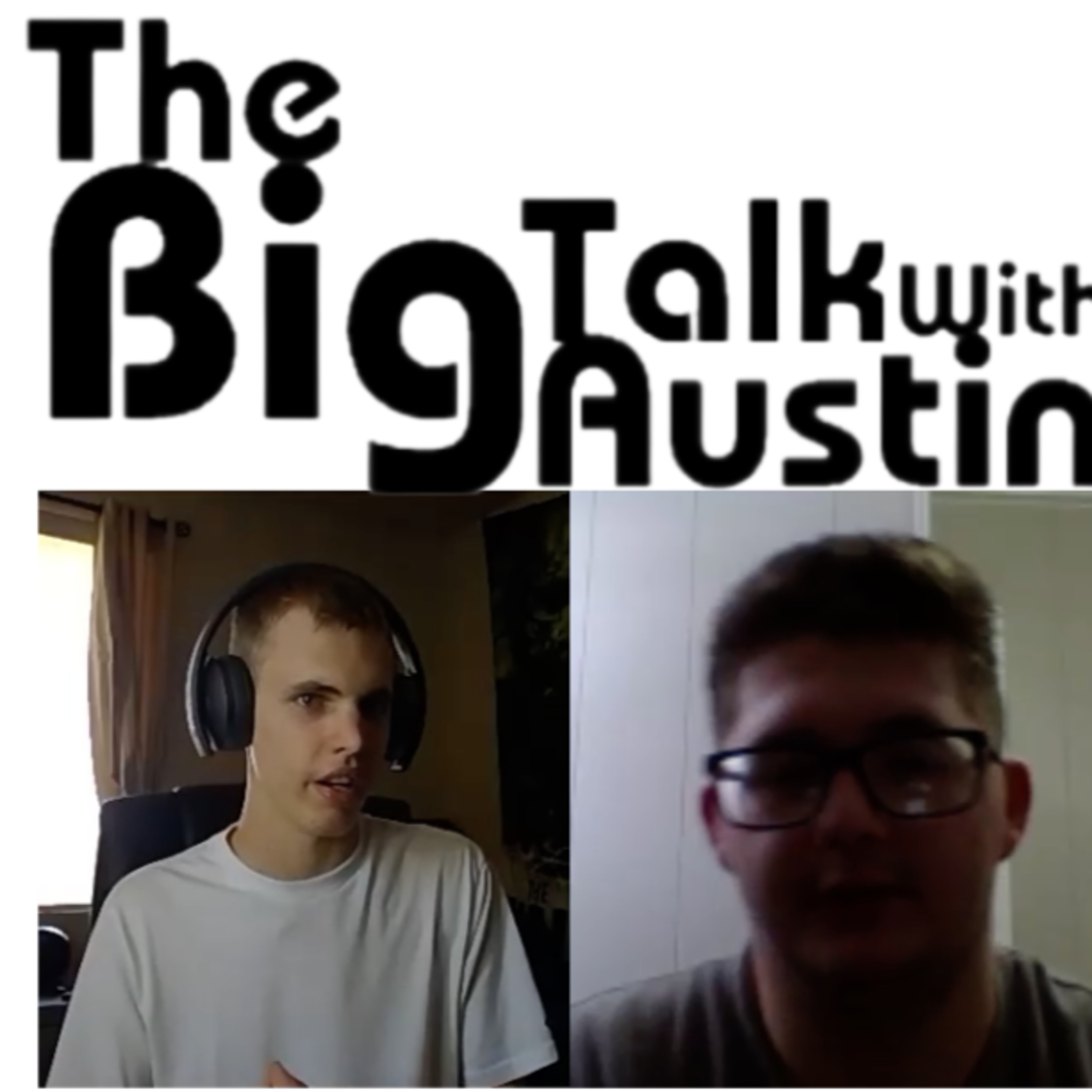 The Big Talk With Austin