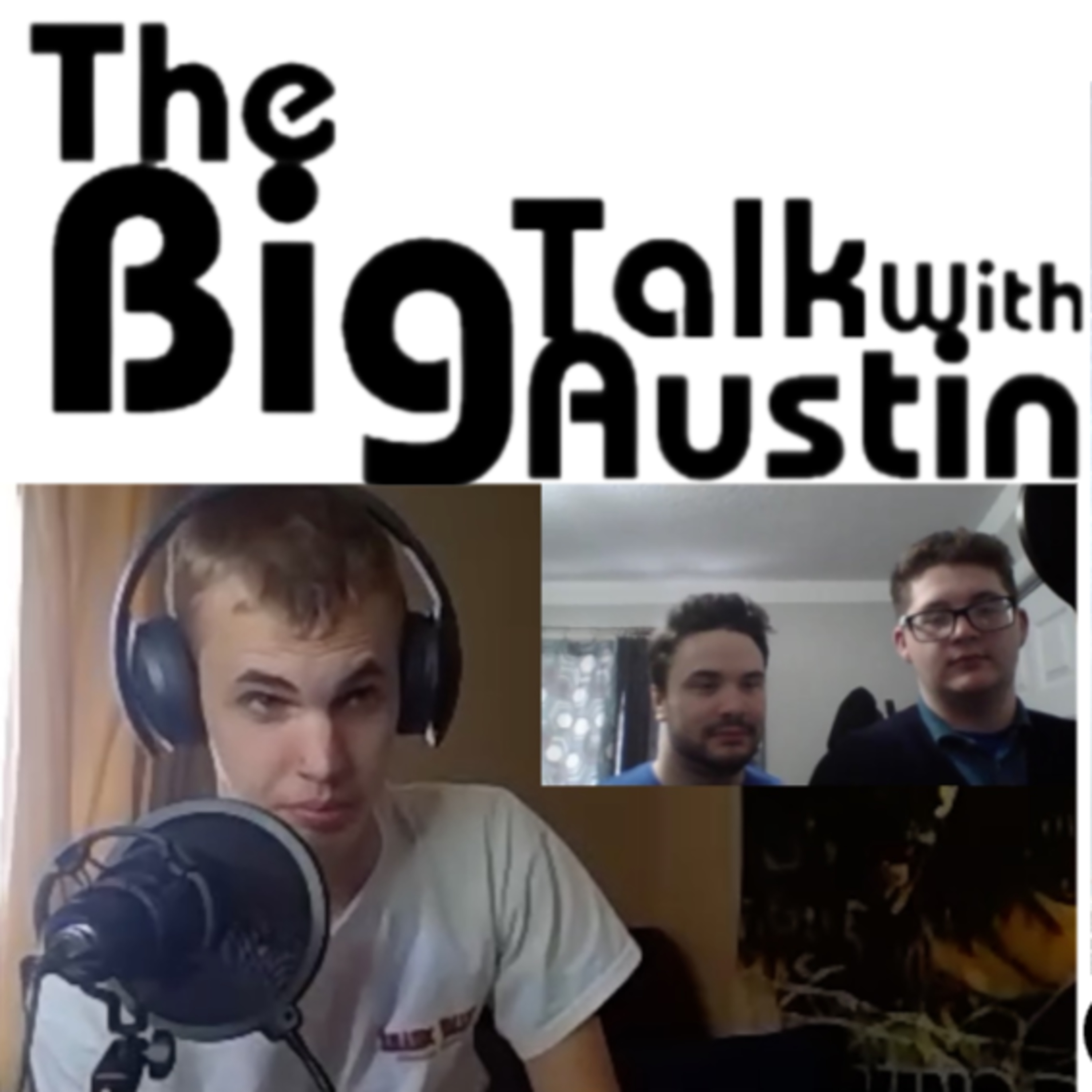 The Big Talk With Austin