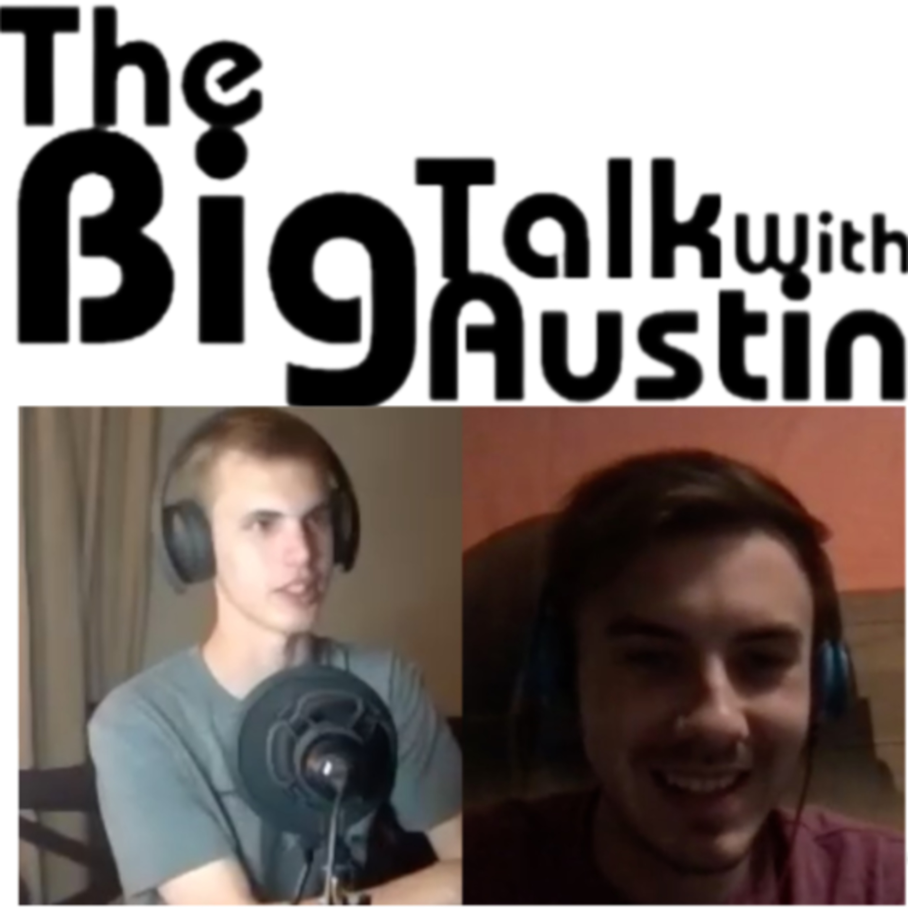 The Big Talk With Austin
