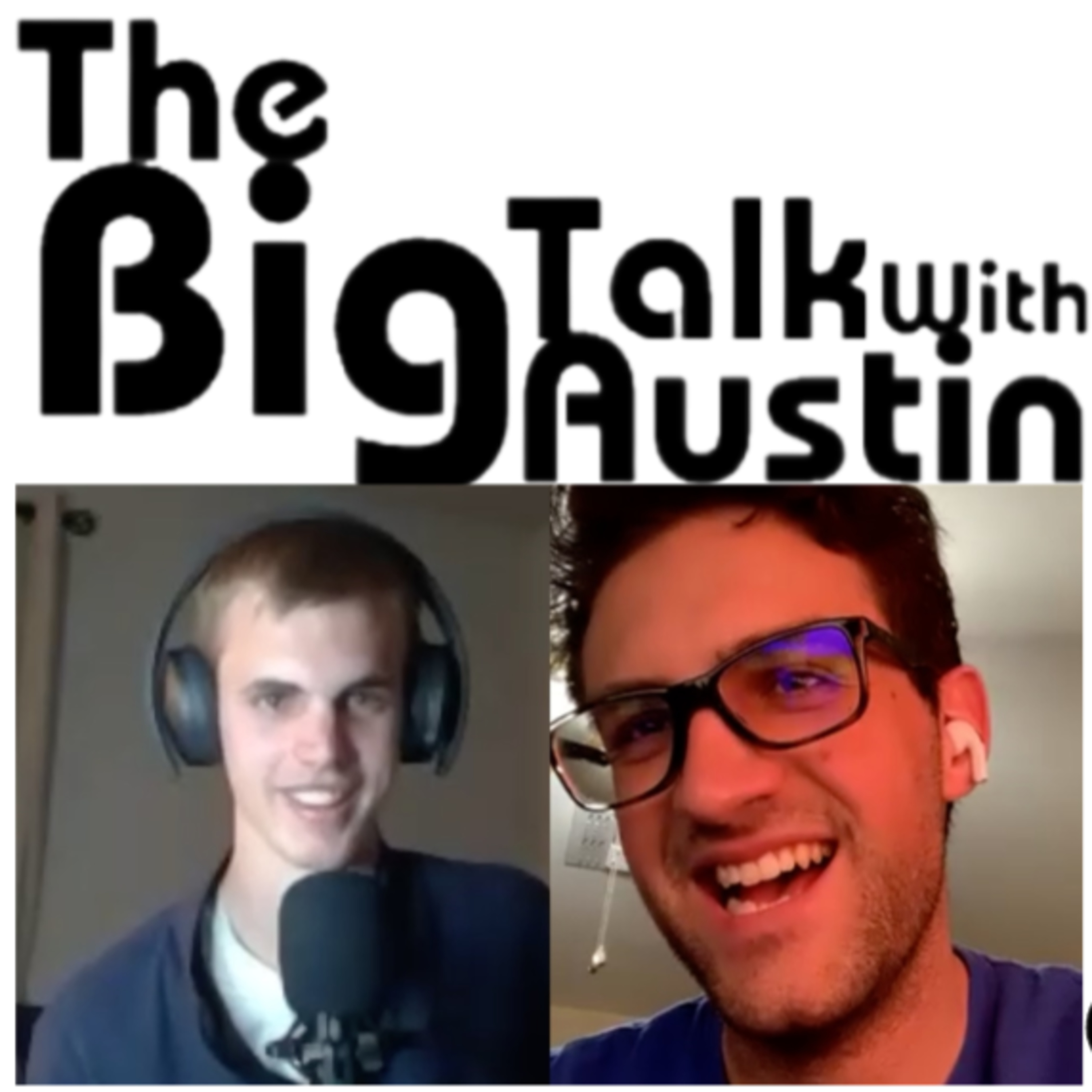 The Big Talk With Austin