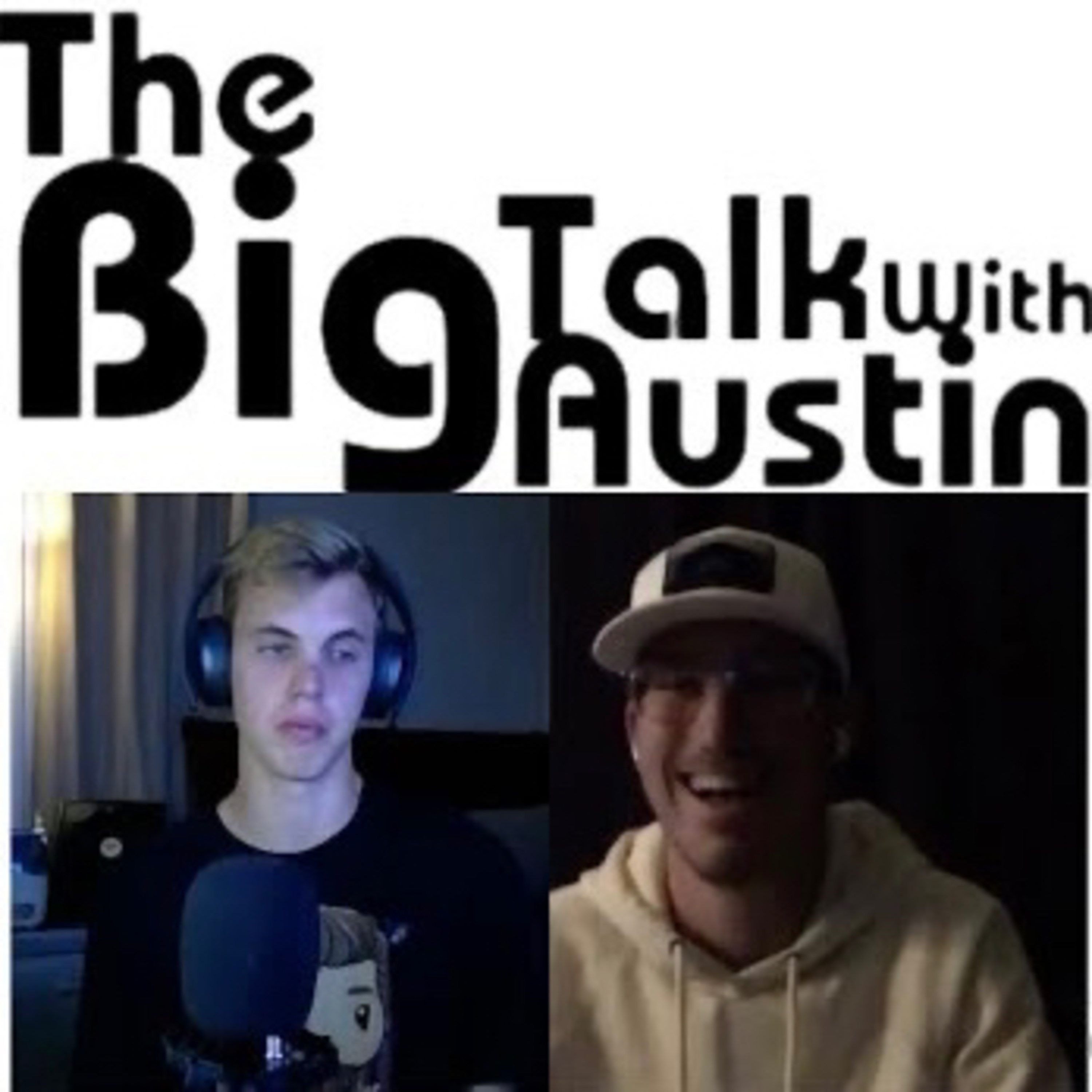 The Big Talk With Austin