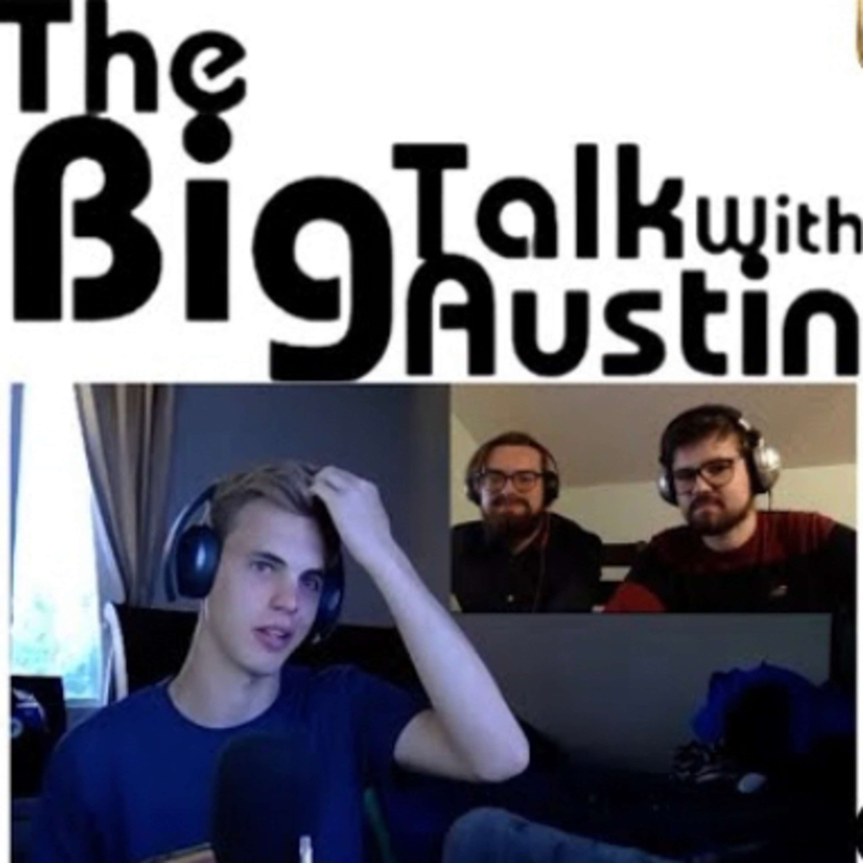 The Big Talk With Austin