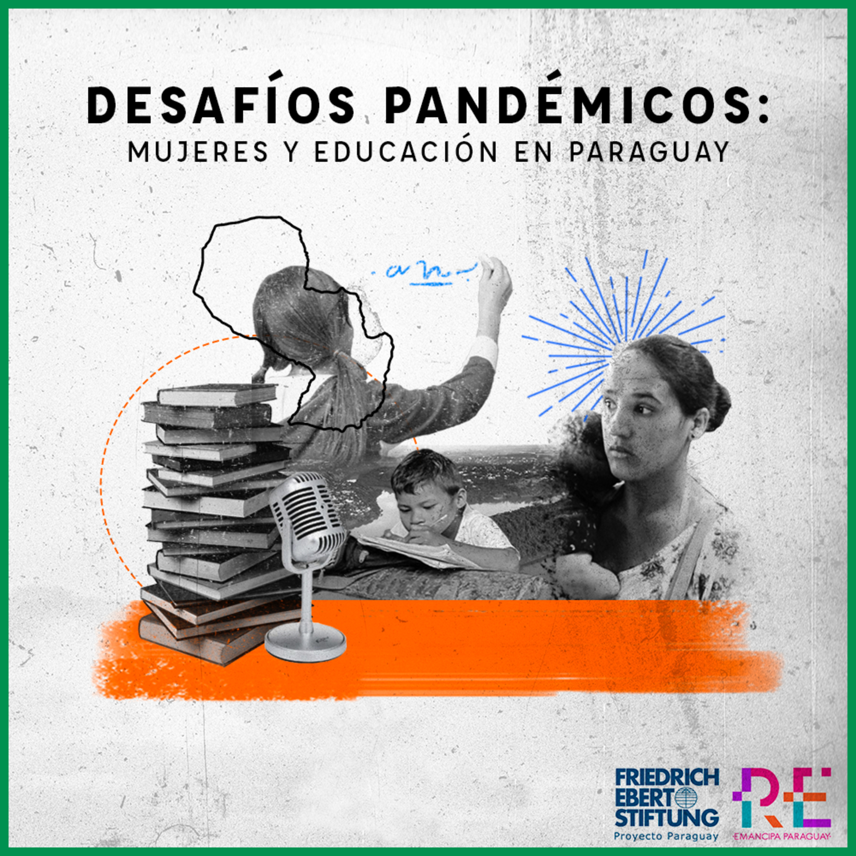 T1 E1 [DESAFÍOSPANDÉMICOS] Mujeres y educación en Paraguay episode artwork