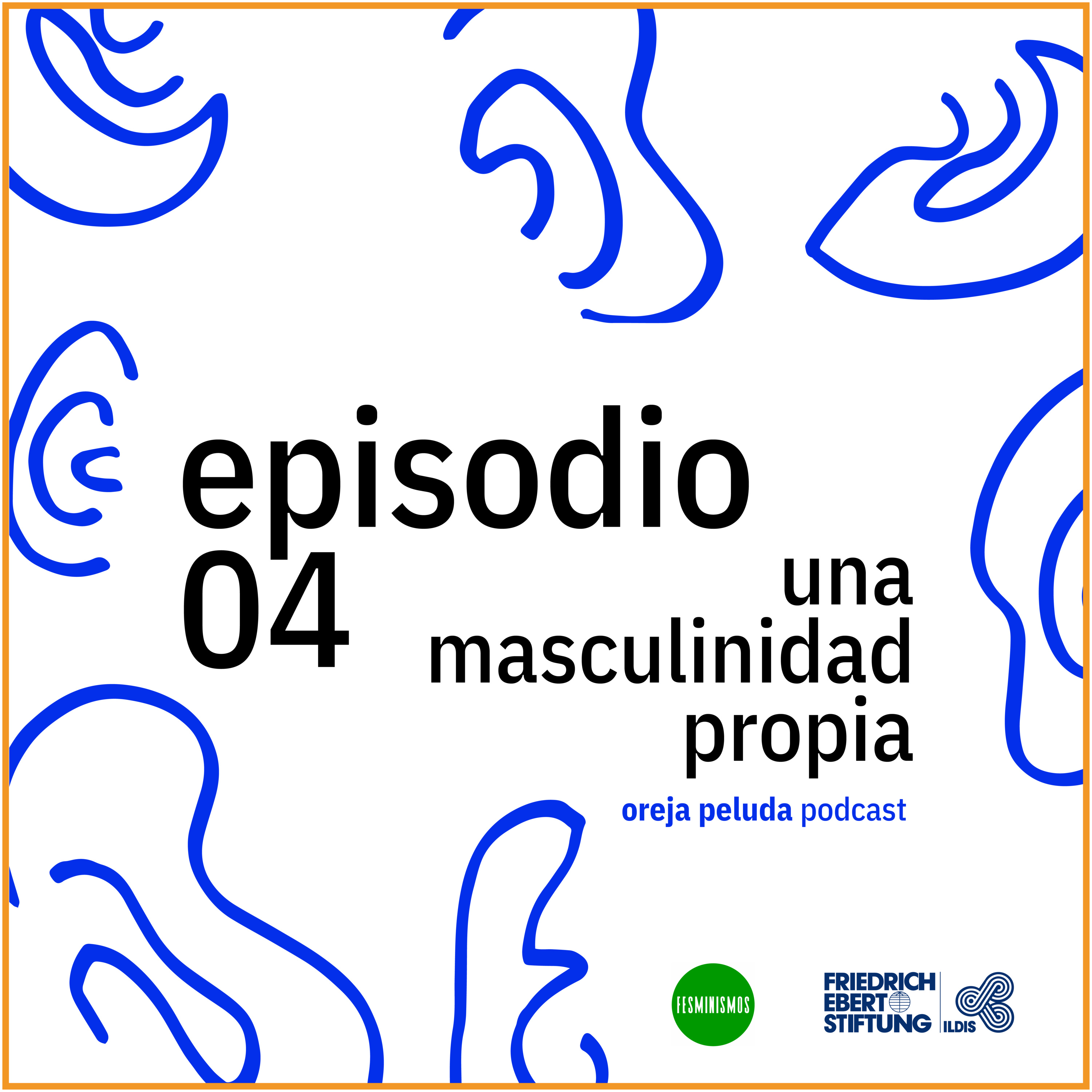 [OREJAPELUDA] T1 E4 Hablemos de masculinidades trans episode artwork