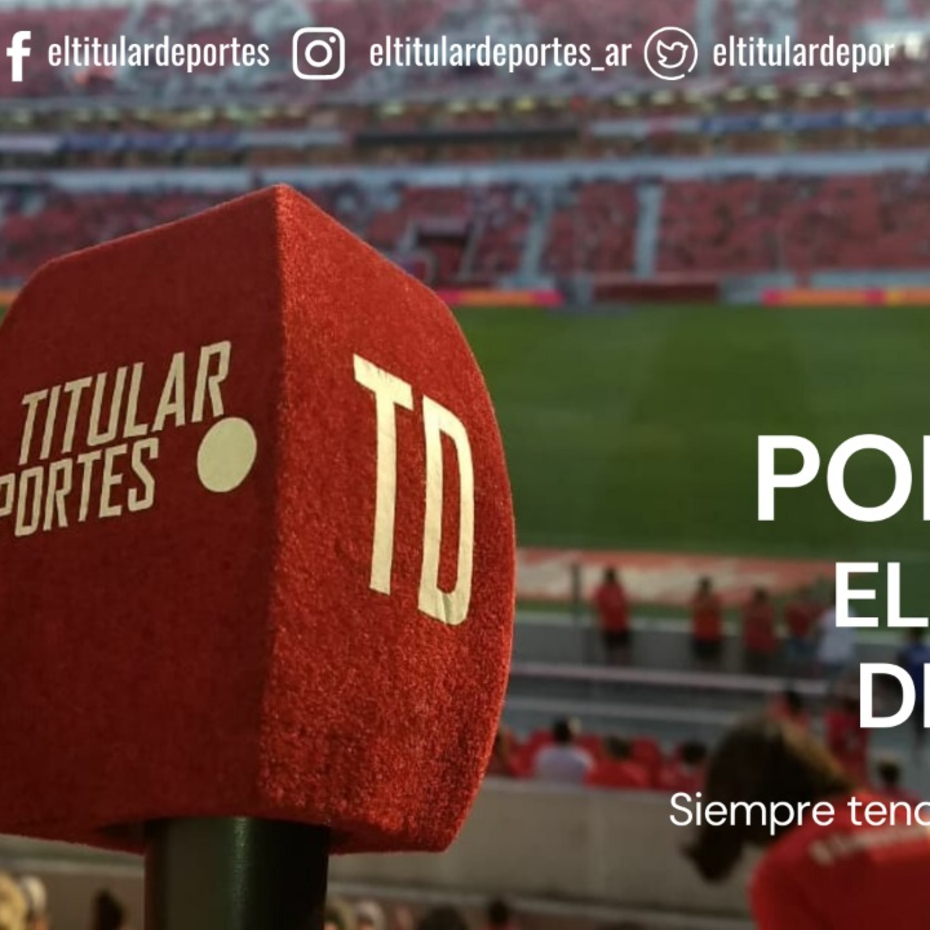 Podcast EL TITULAR DEPORTES