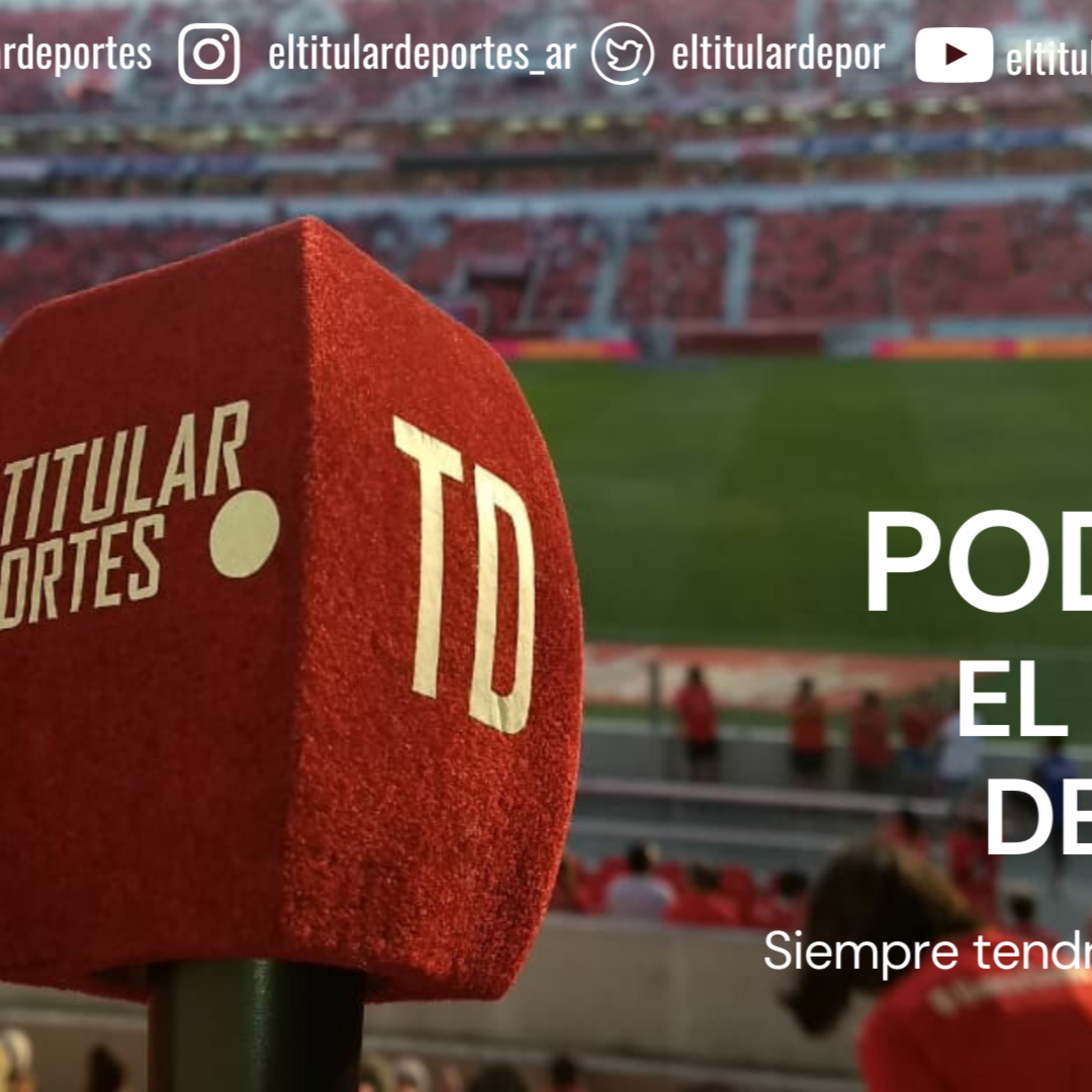 Podcast EL TITULAR DEPORTES
