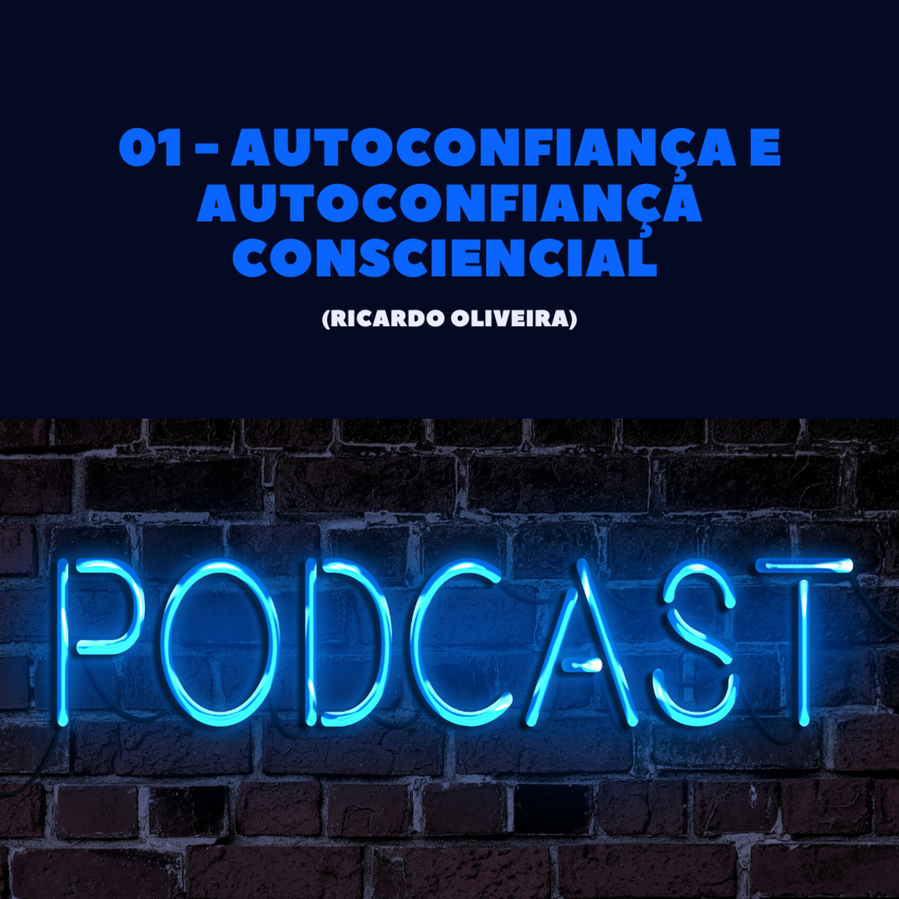 Autoconfiança e Autoconfiança Consciencial  episode artwork