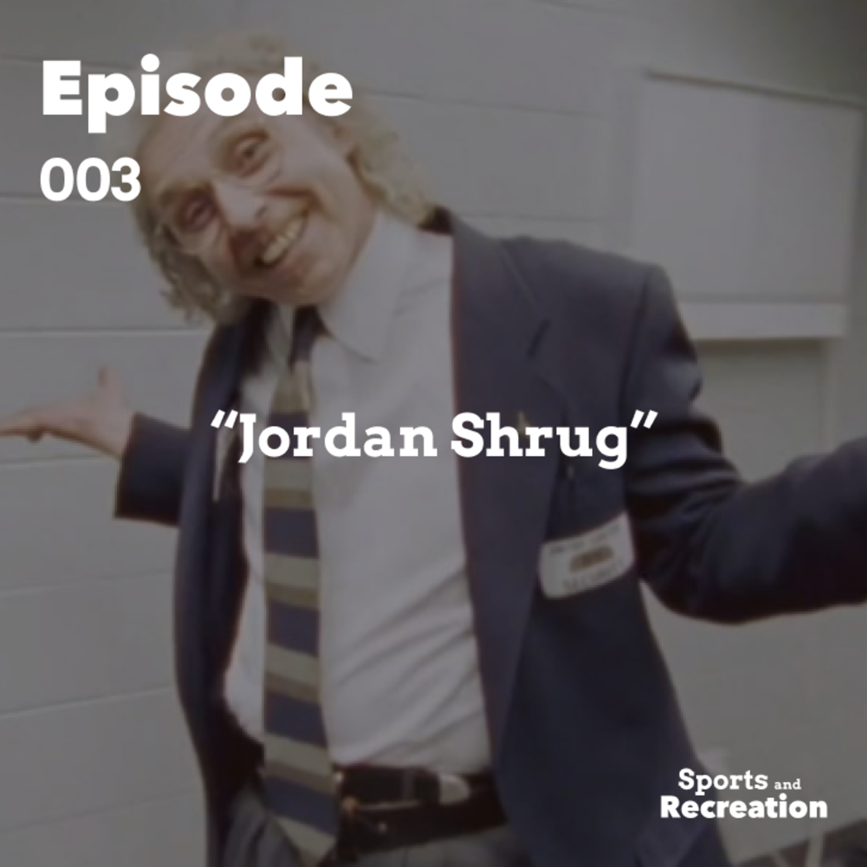 Jordan Shrug episode artwork