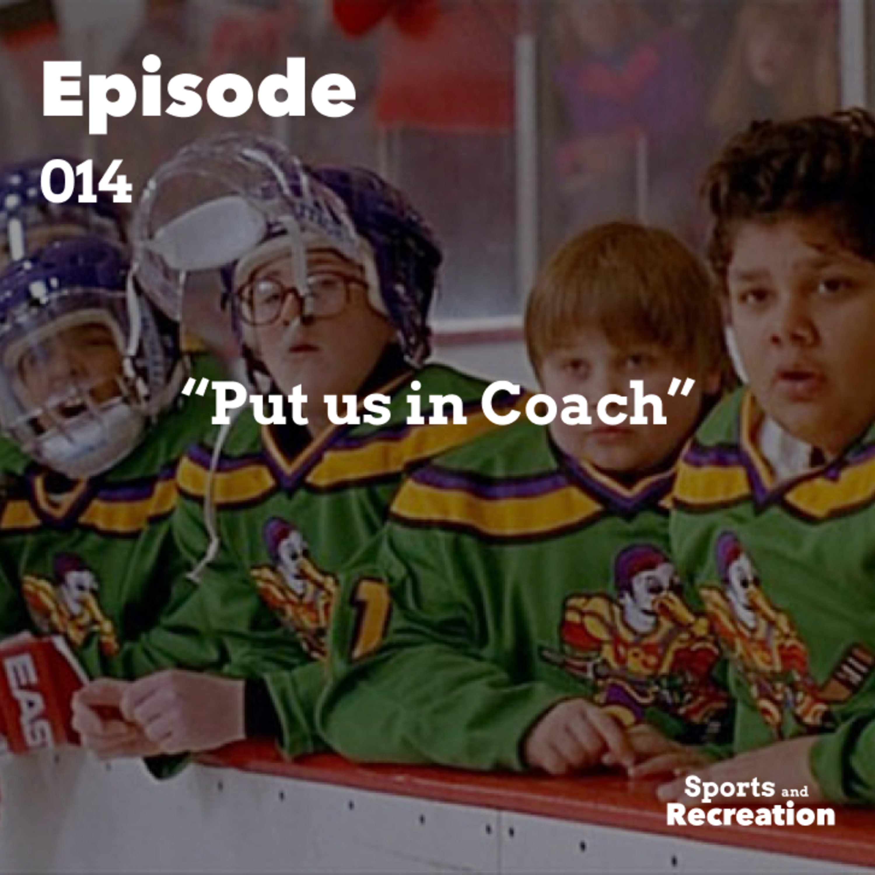 Put us in Coach episode artwork
