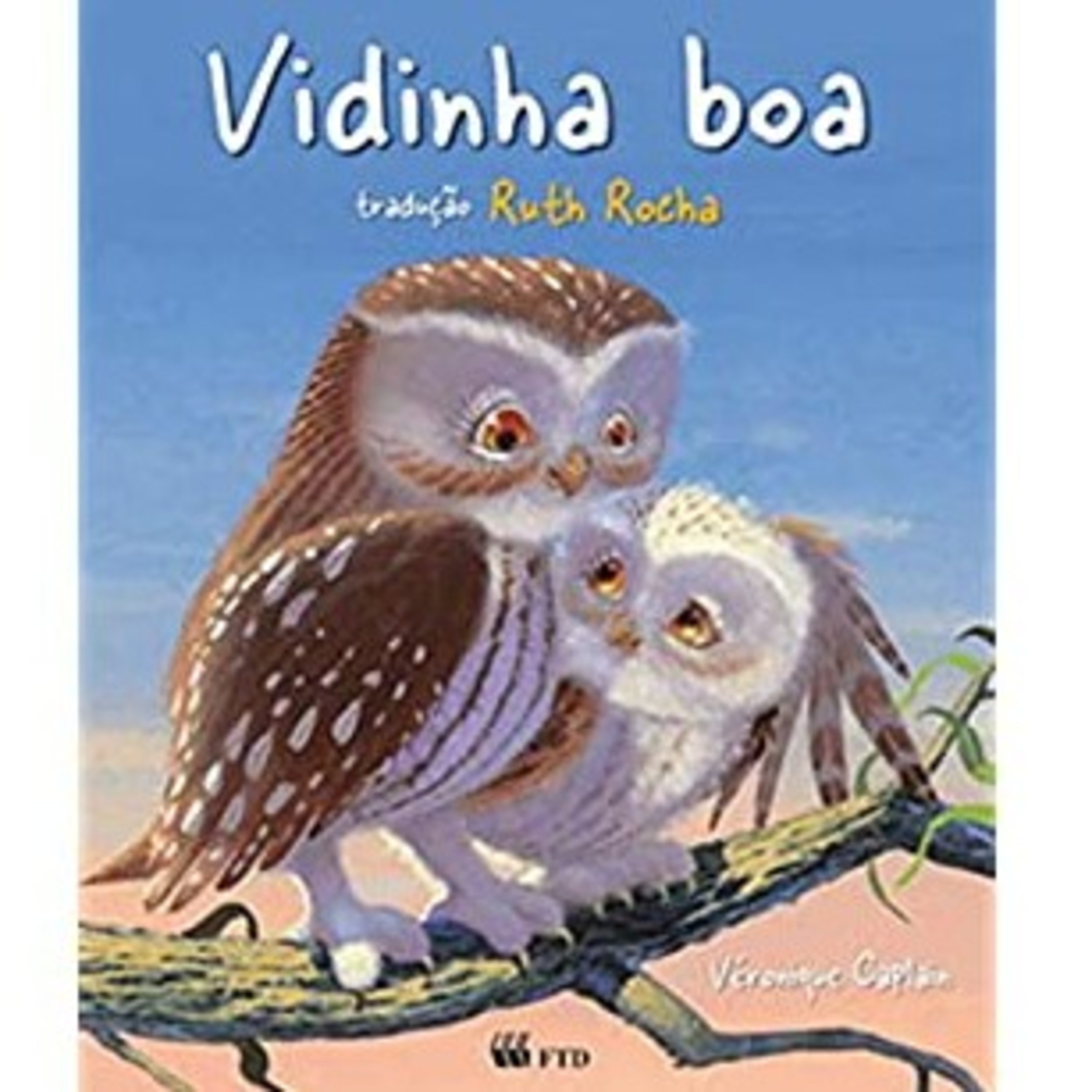 História: "Vidinha boa",De Véronique Caplain, Ilust. de Michael Derullieux, Trad. Ruth Rocha. episode artwork