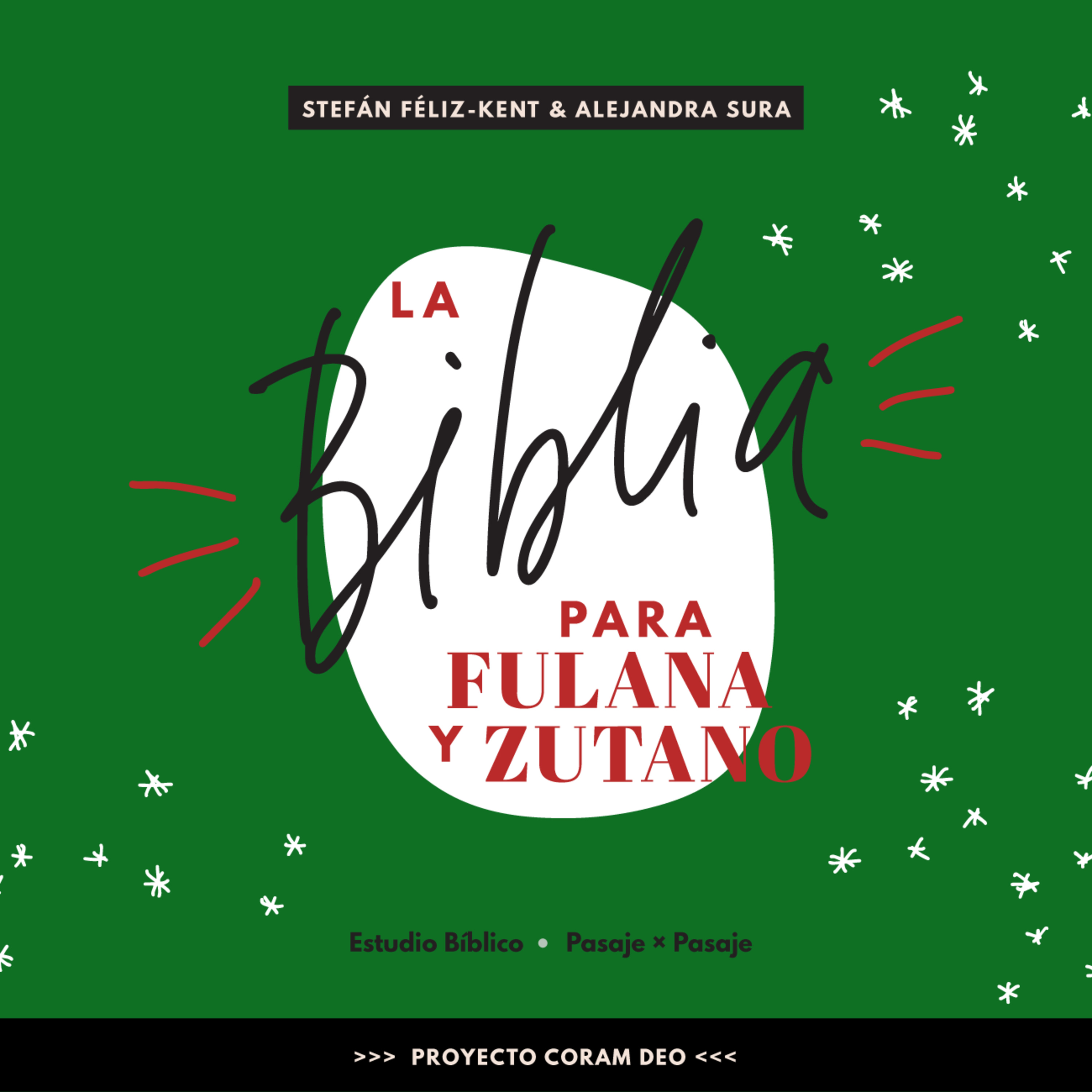 La Biblia Para Fulana y Zutano