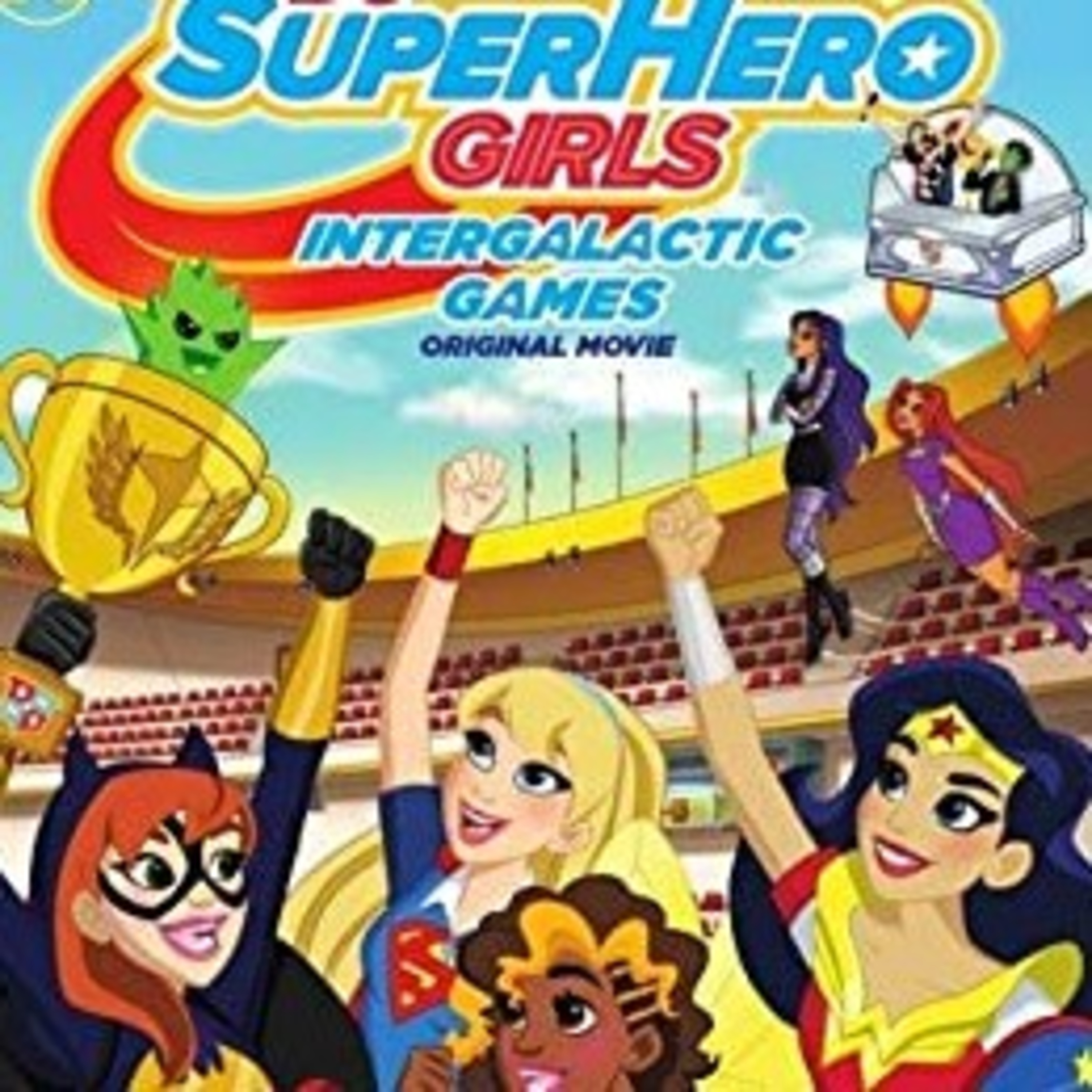 Super Hero Girls: Intergalactic Games