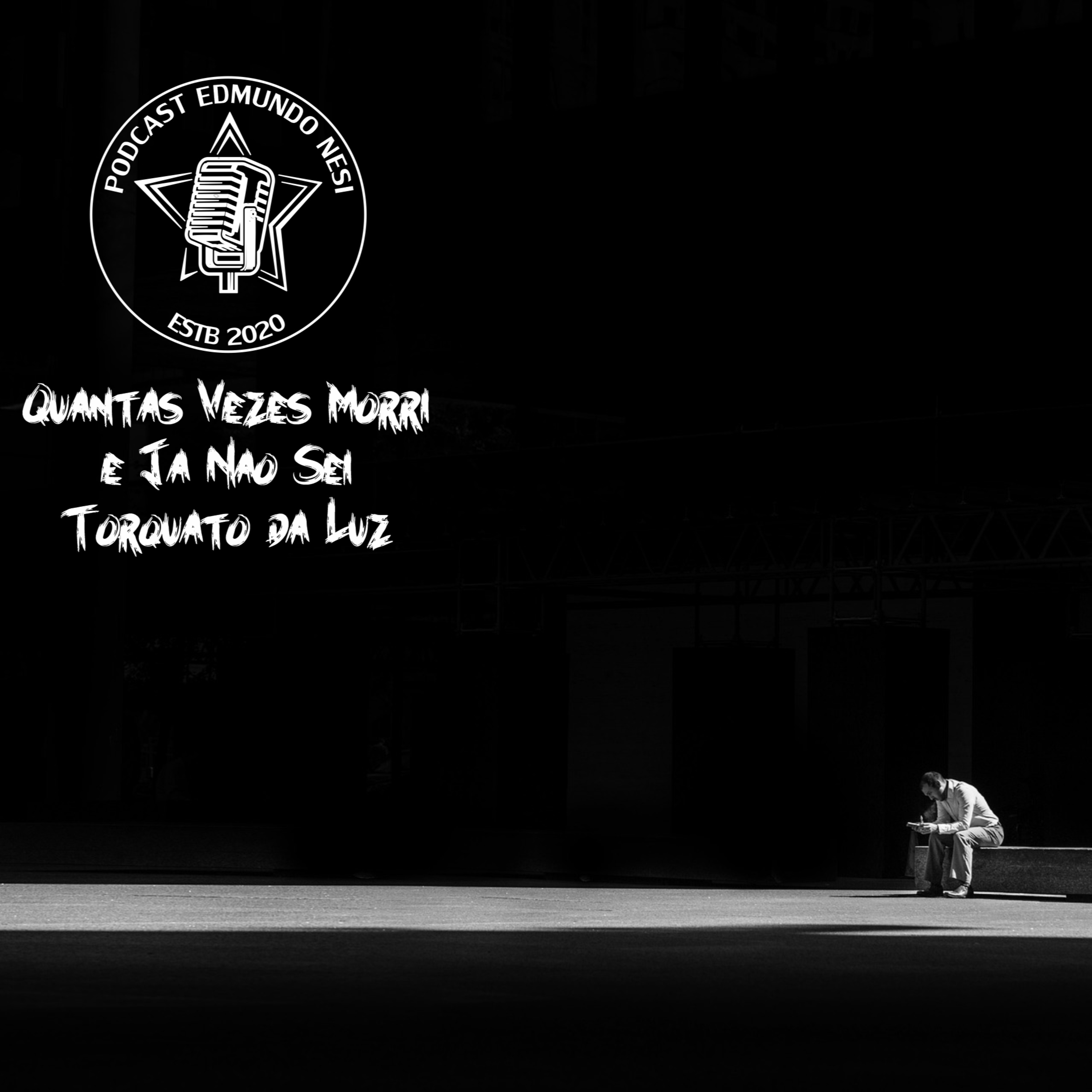 Quantas Vezes Morri E Já Não Sei (Torquato da Luz)