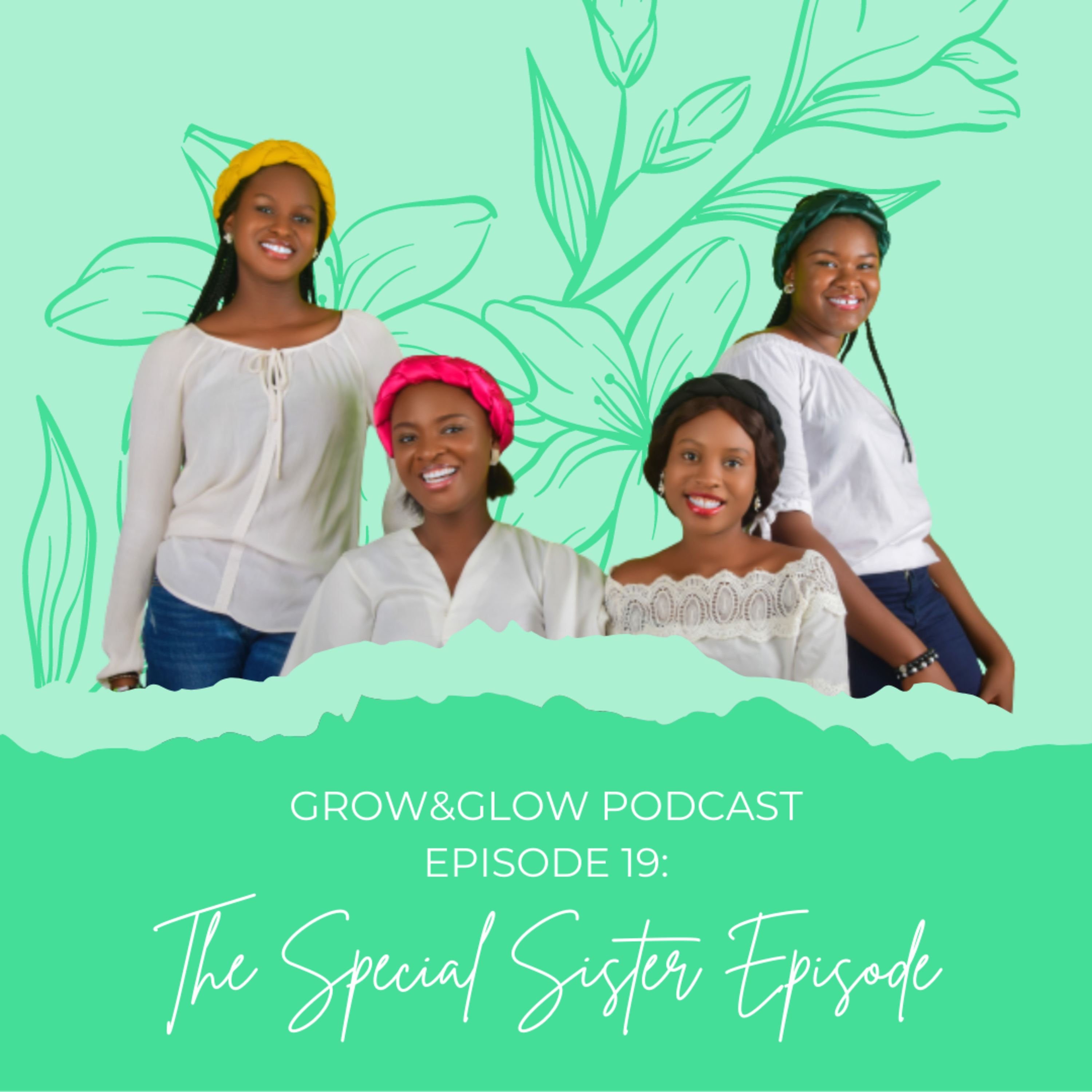 Grow & Glow Podcast
