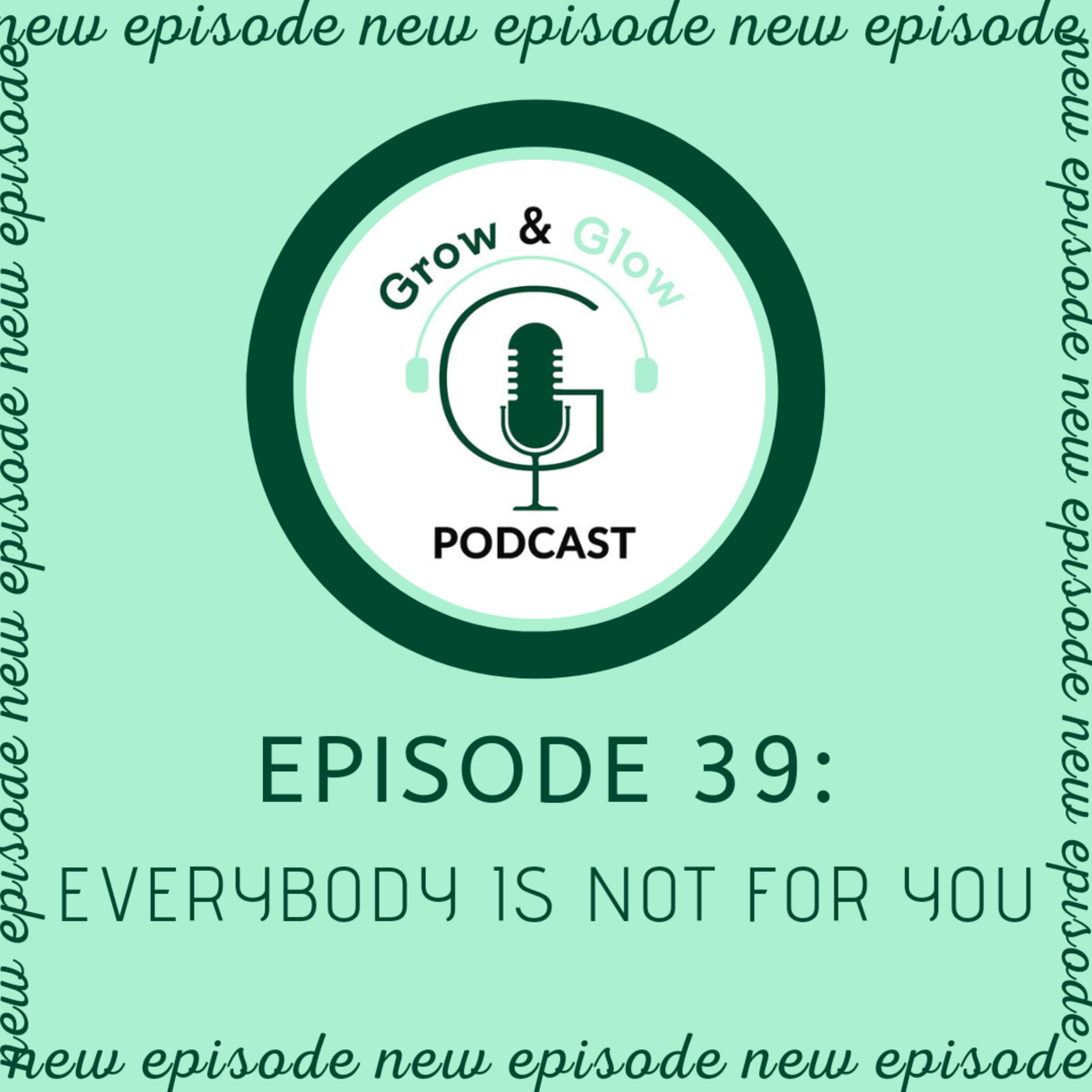 Grow & Glow Podcast