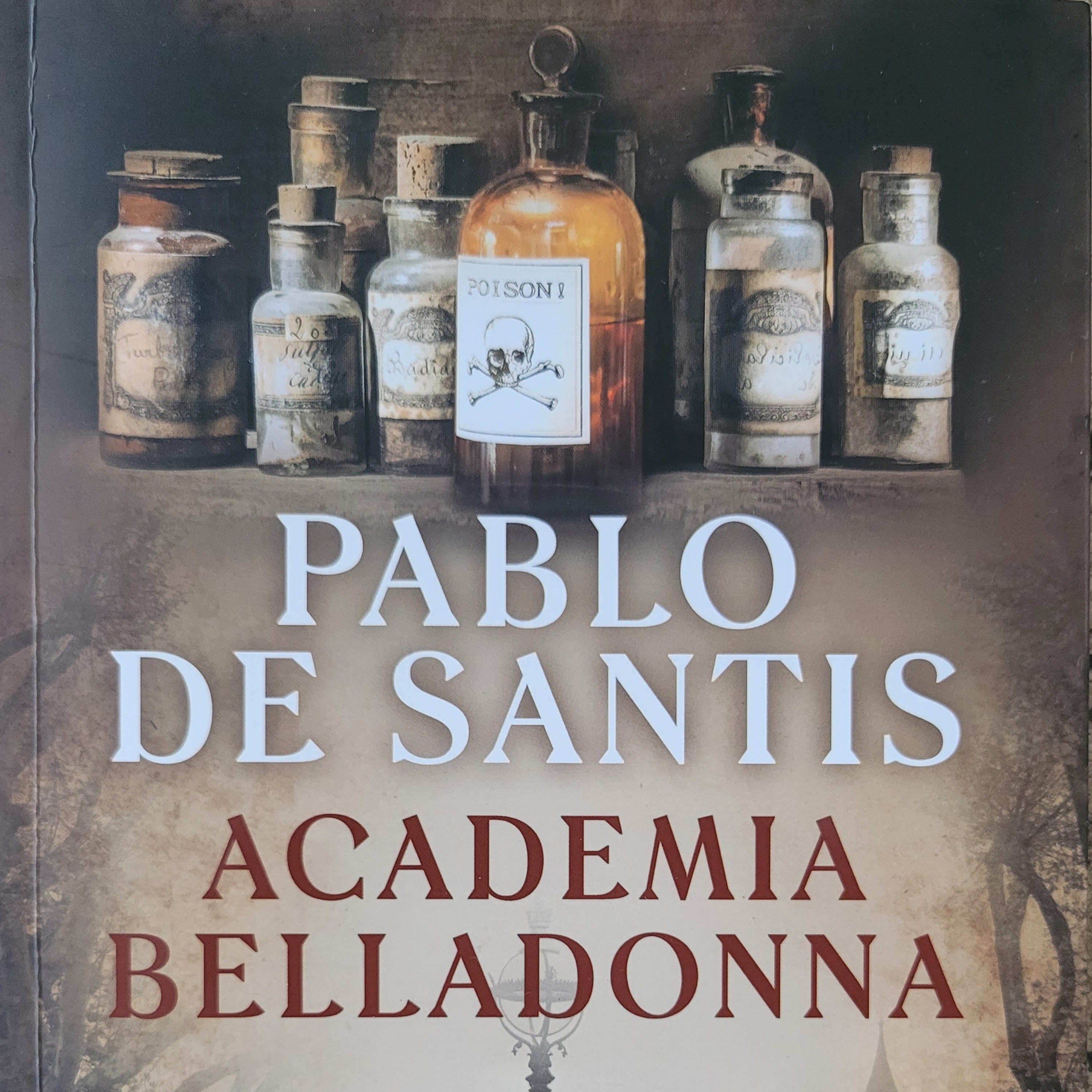 Pablo De Santis: Academia Belladonna 📙