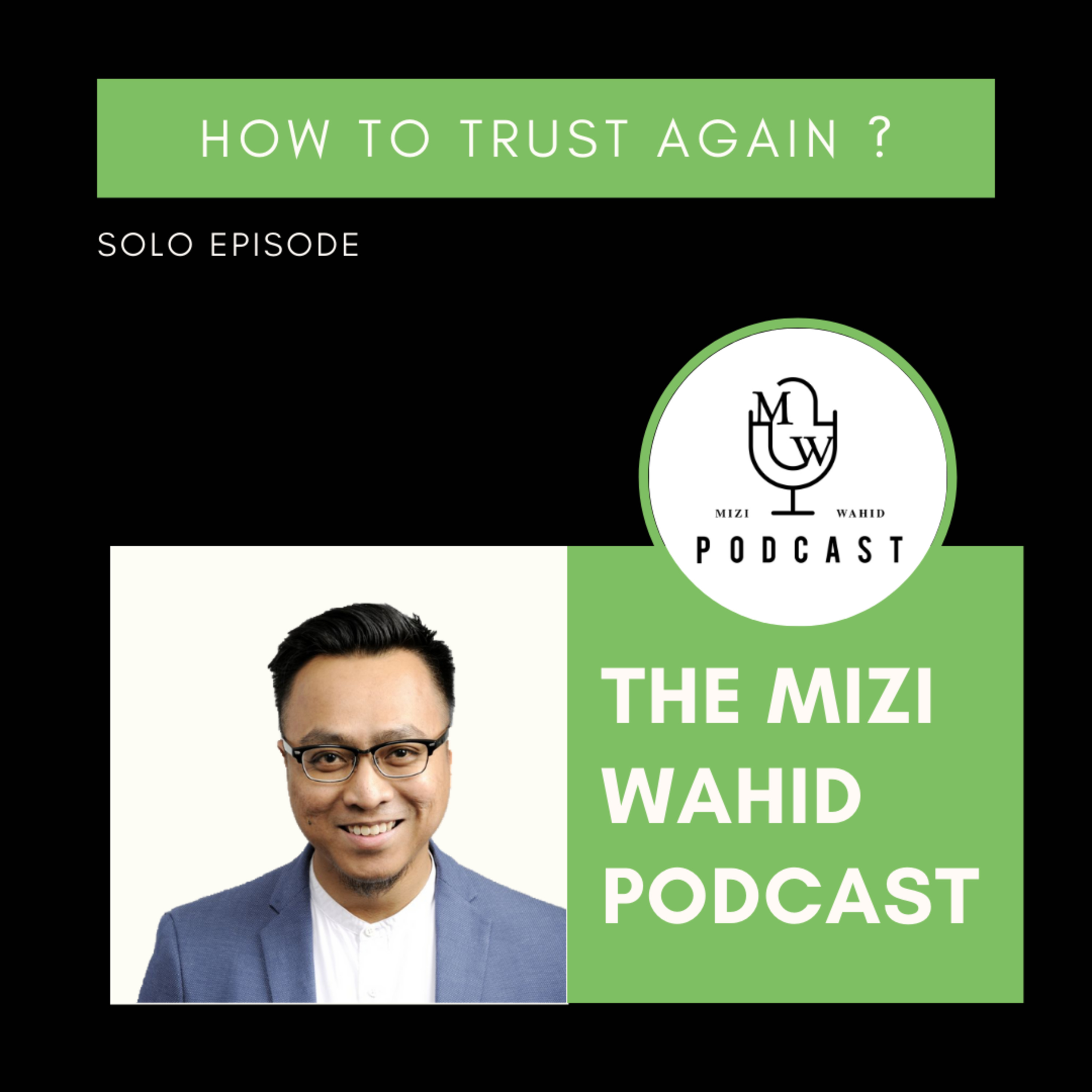The Mizi Wahid Podcast