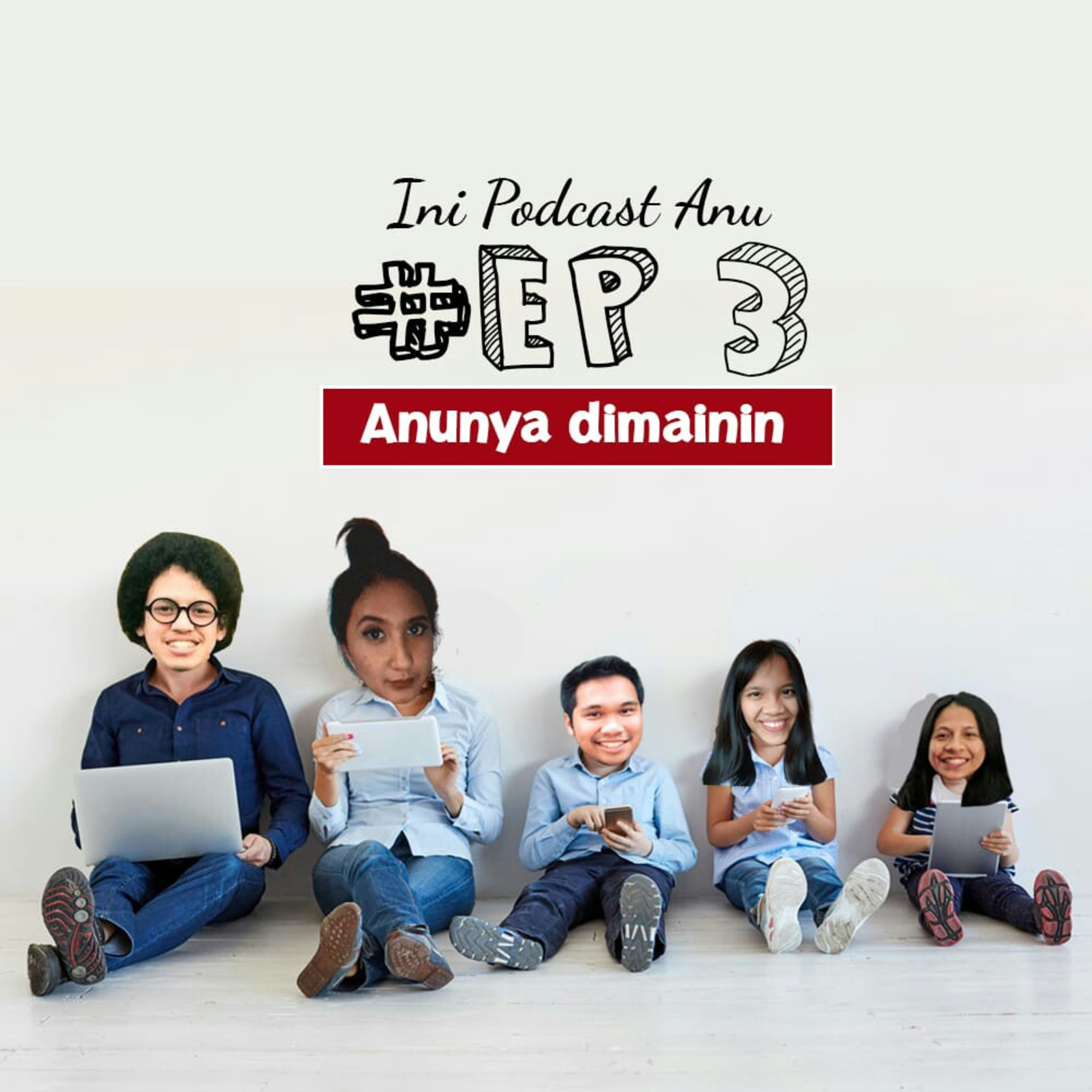 INI PODCAST ANU