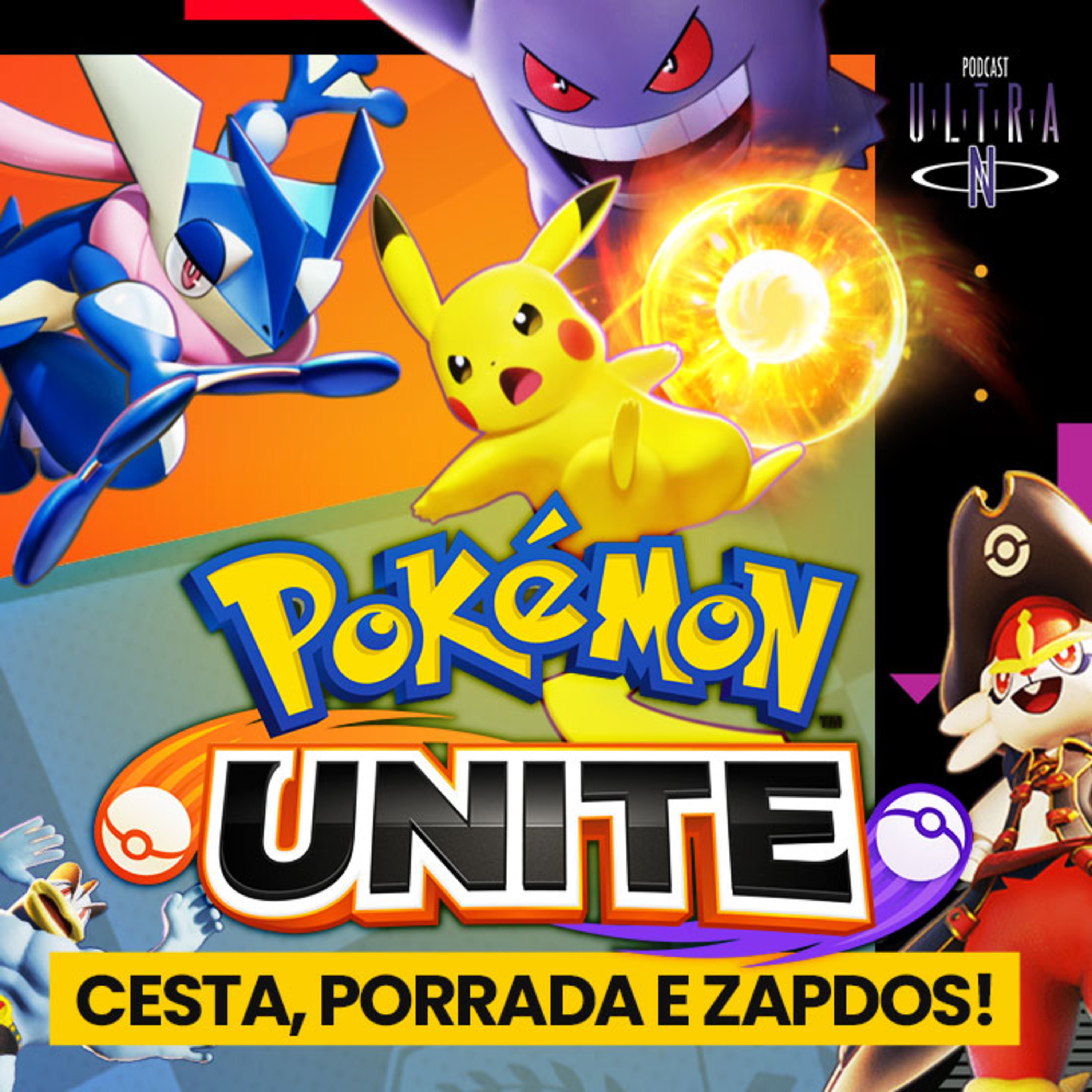 Ultra N #34 O FENÔMENO POKÉMON UNITE: cesta, porrada e Zapdos! episode artwork
