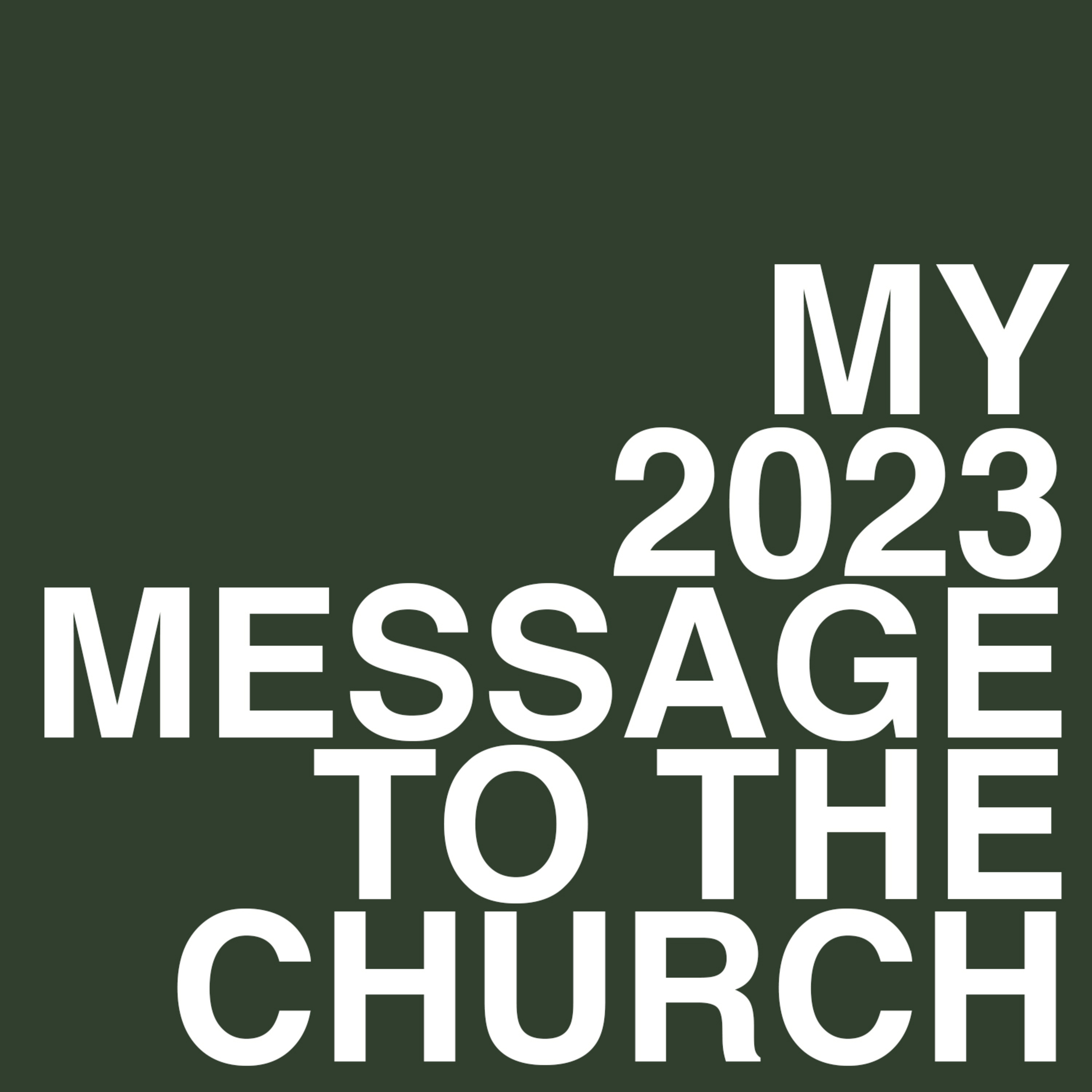 My 2023 Message to The Church. episode artwork