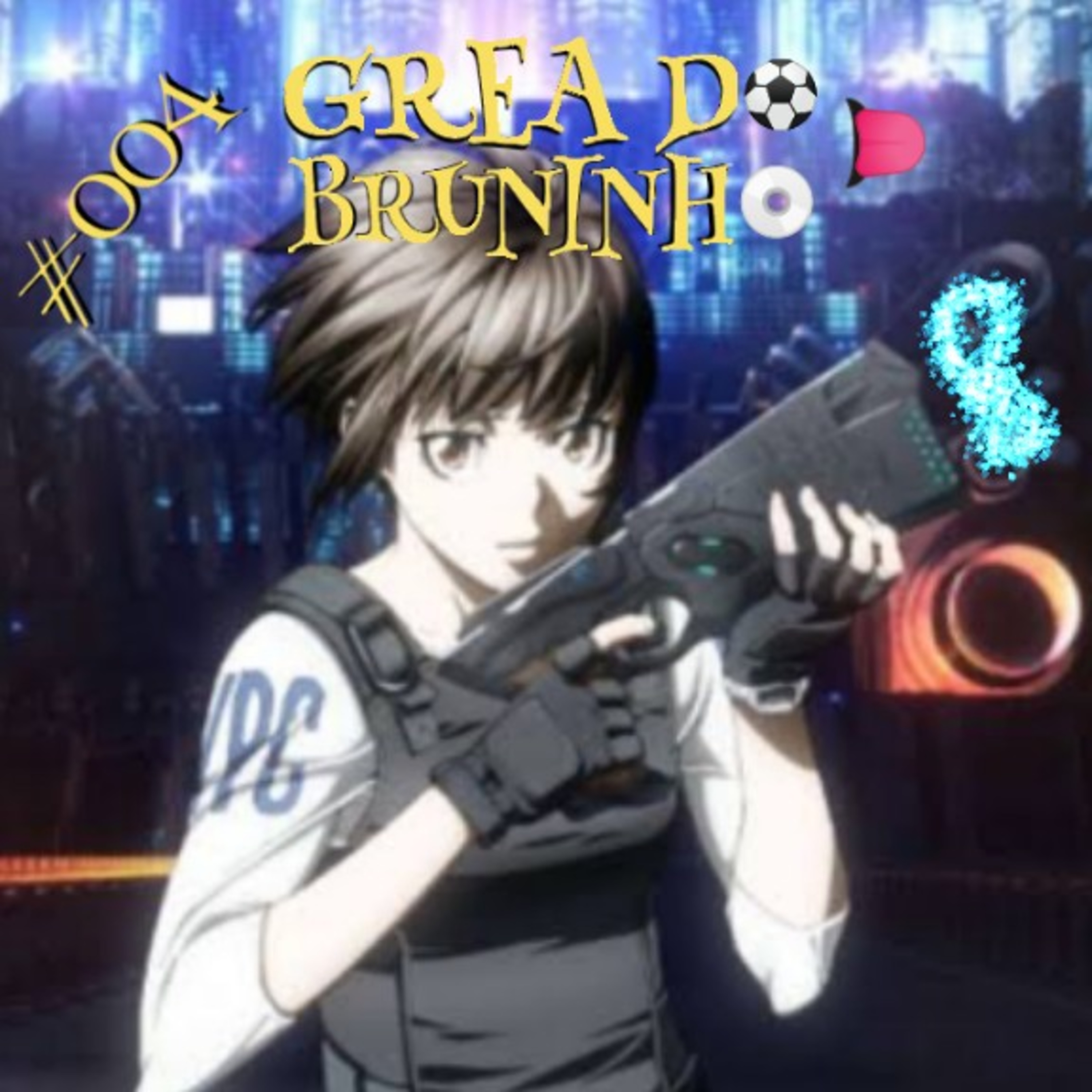 Grea Do Bruninho