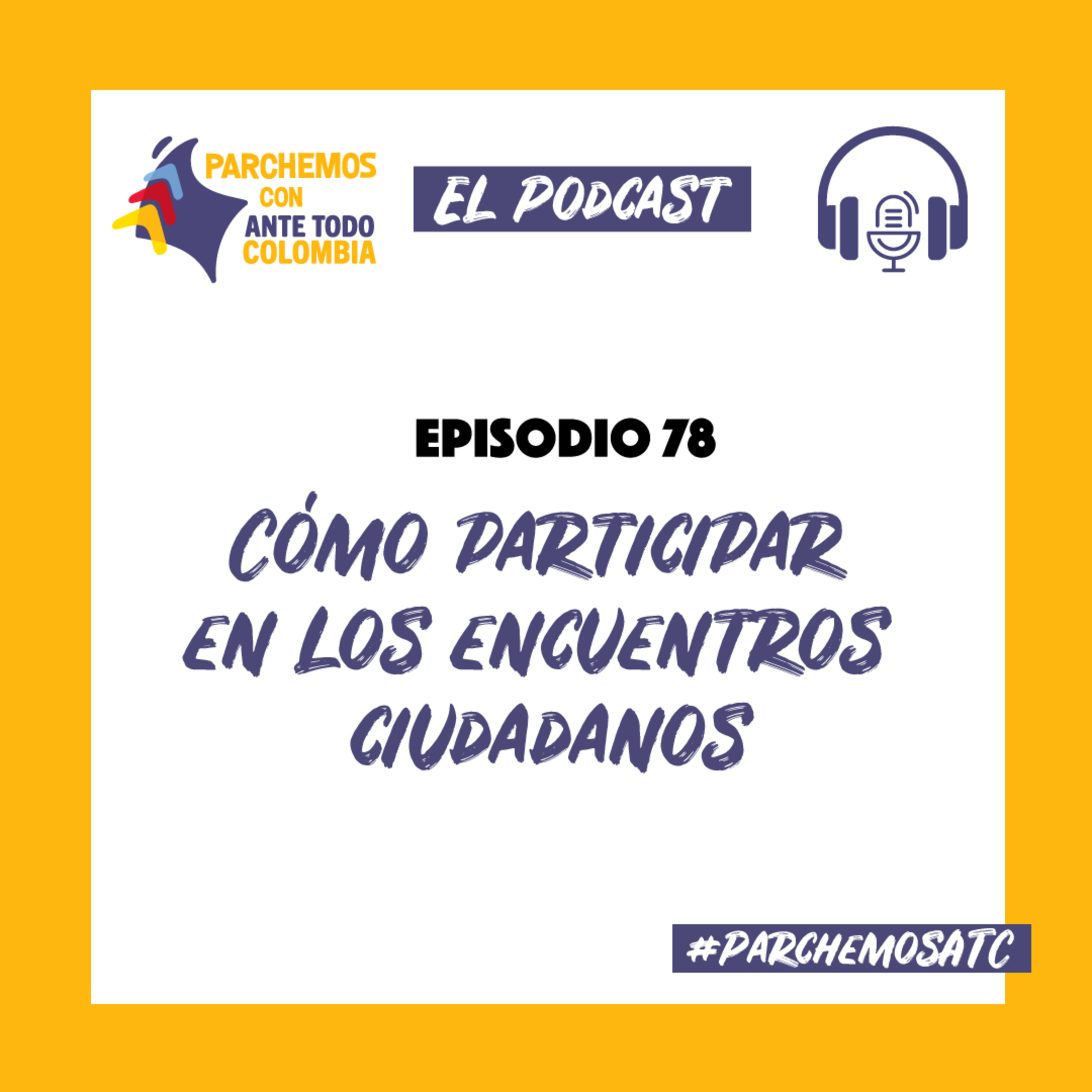 El Podcast de Ante Todo Colombia
