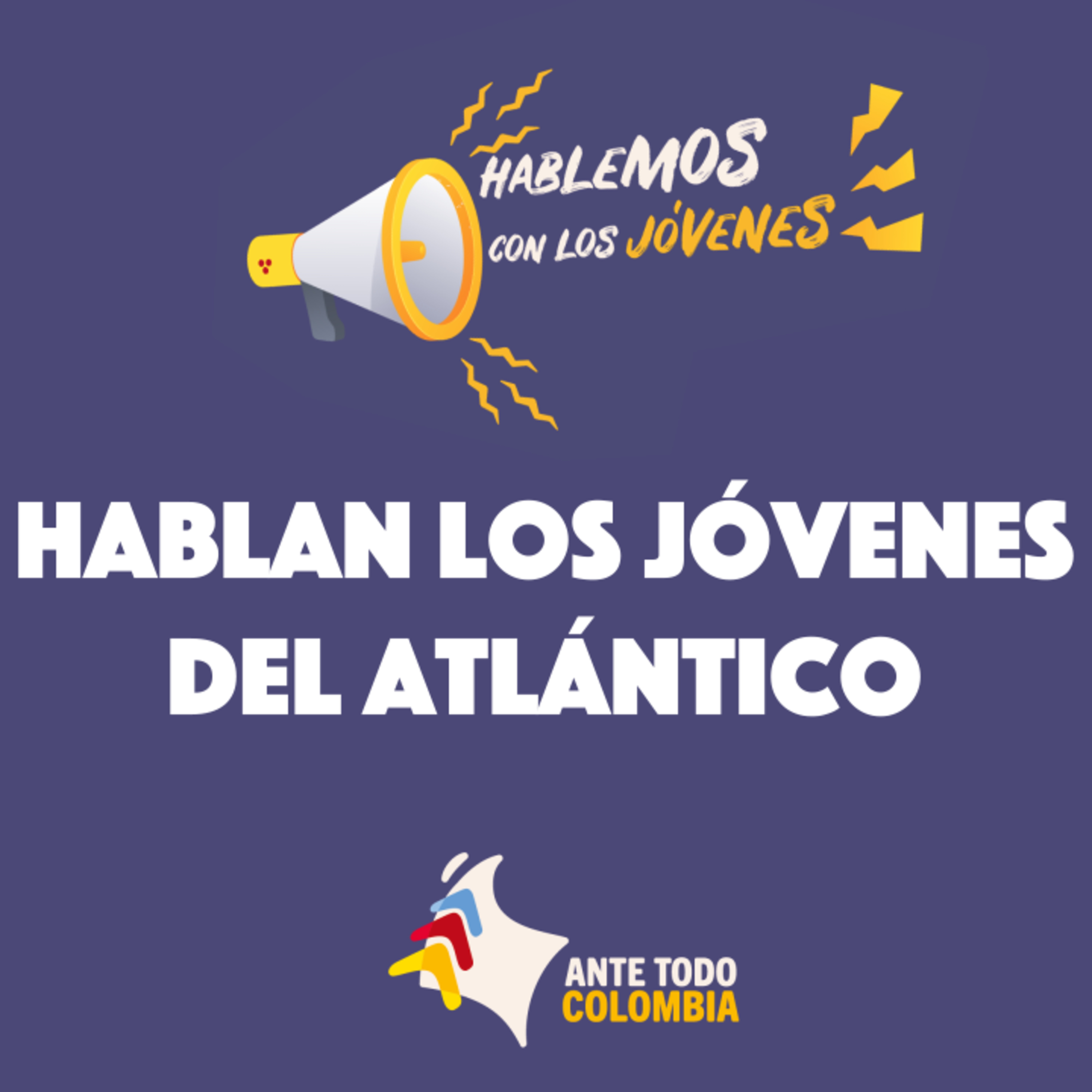 El Podcast de Ante Todo Colombia