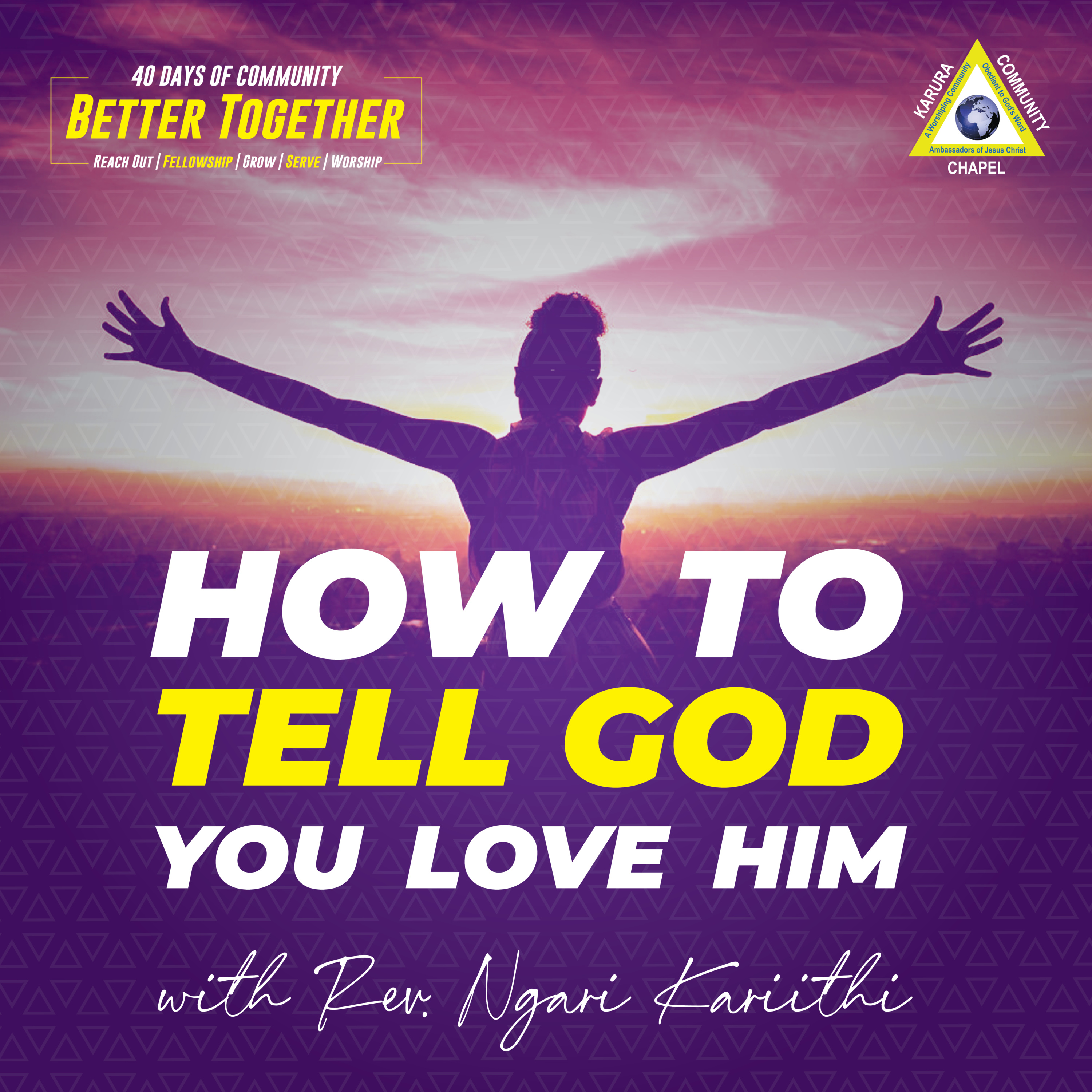 Better Together - Sermon 08: How To Tell God You Love Him 