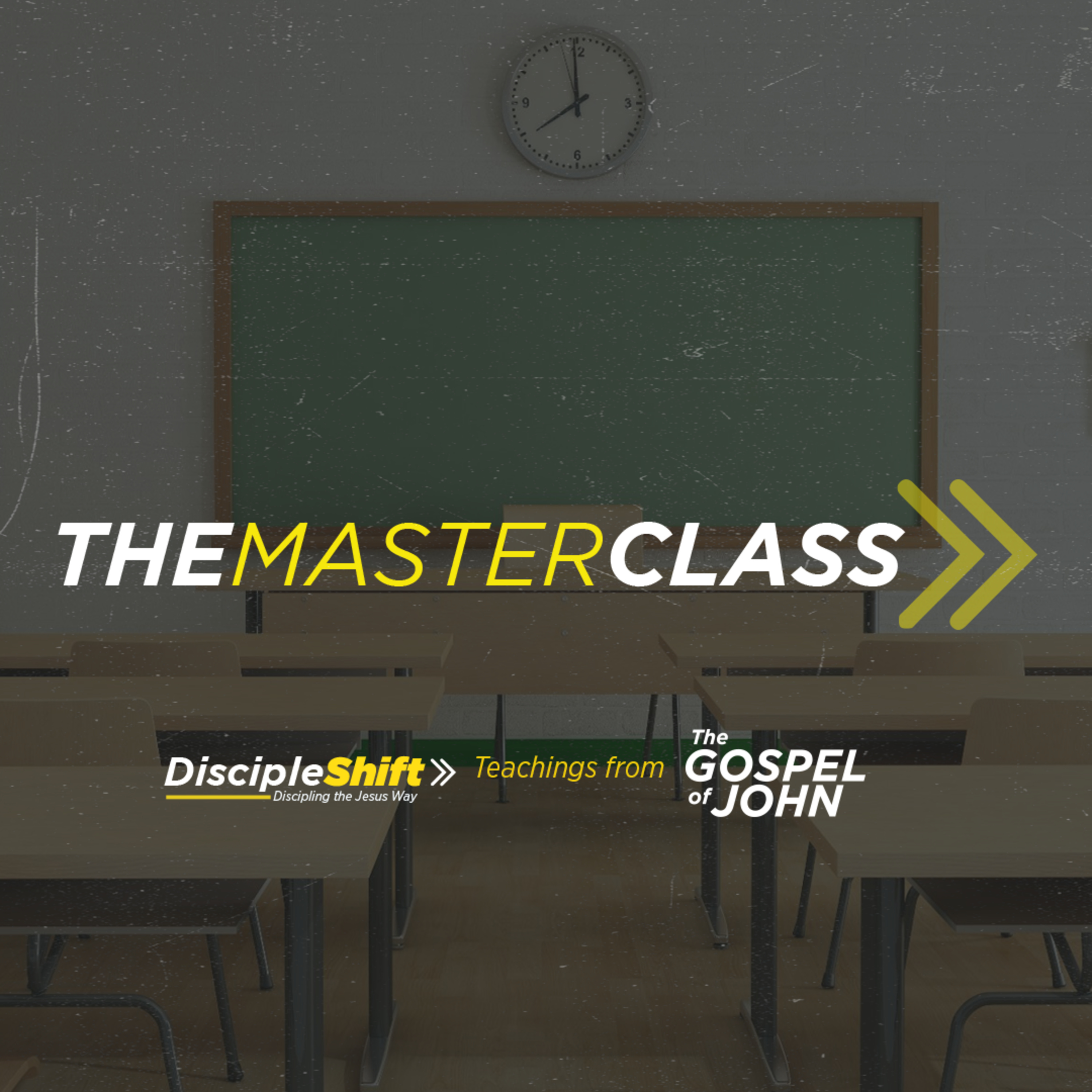 DISCIPLESHIFT Series - The Masterclass episode artwork