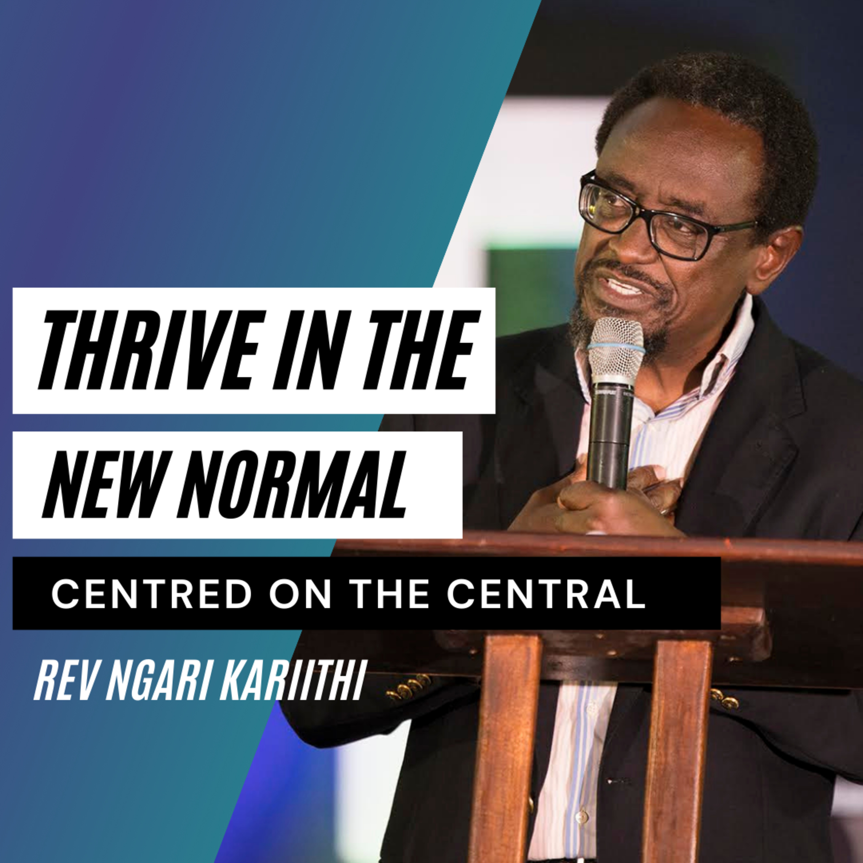 Thrive In The New Normal - Centred On The Central episode artwork