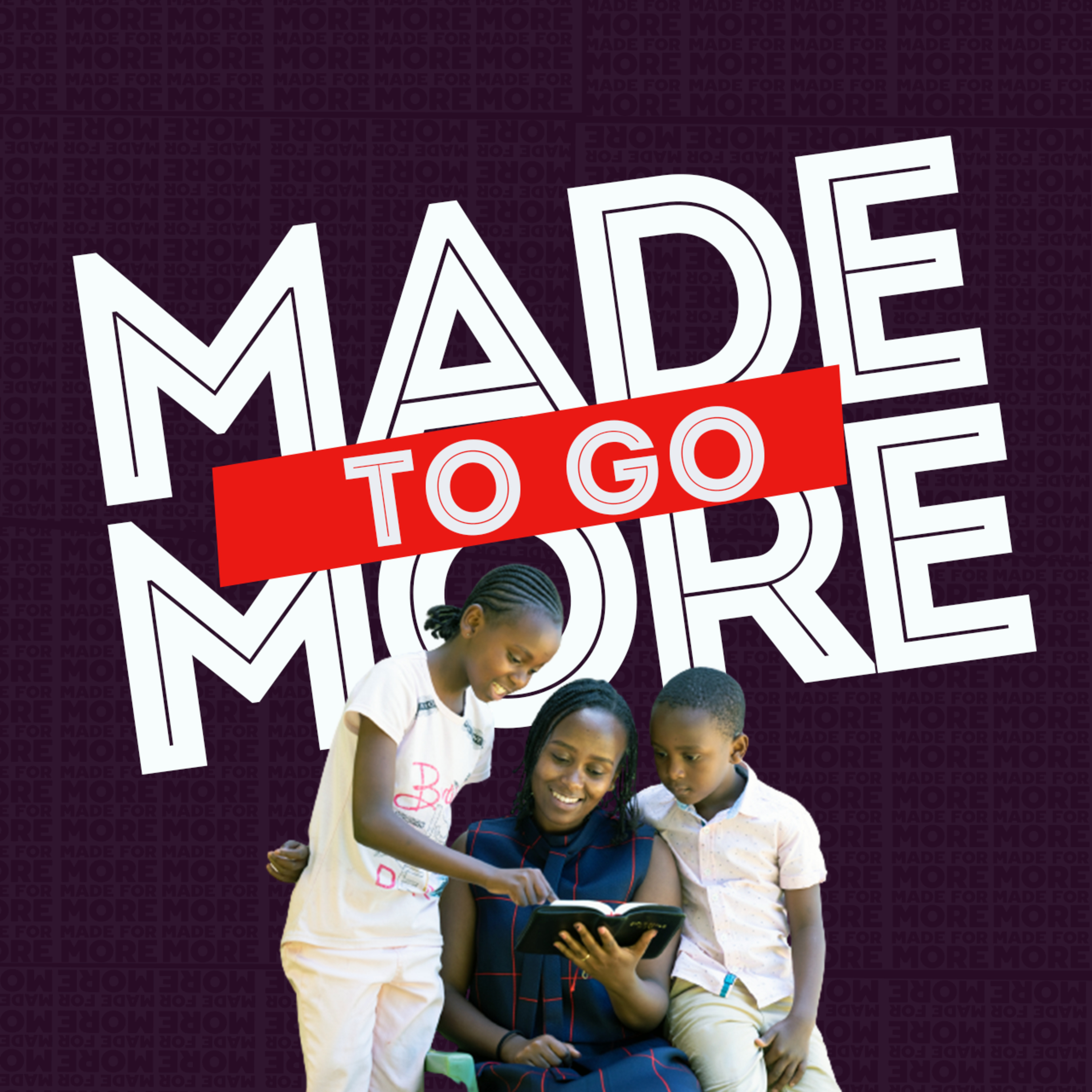 6. Made To Go More - Ephesians 5 by Pst. Martin Mukusa episode artwork