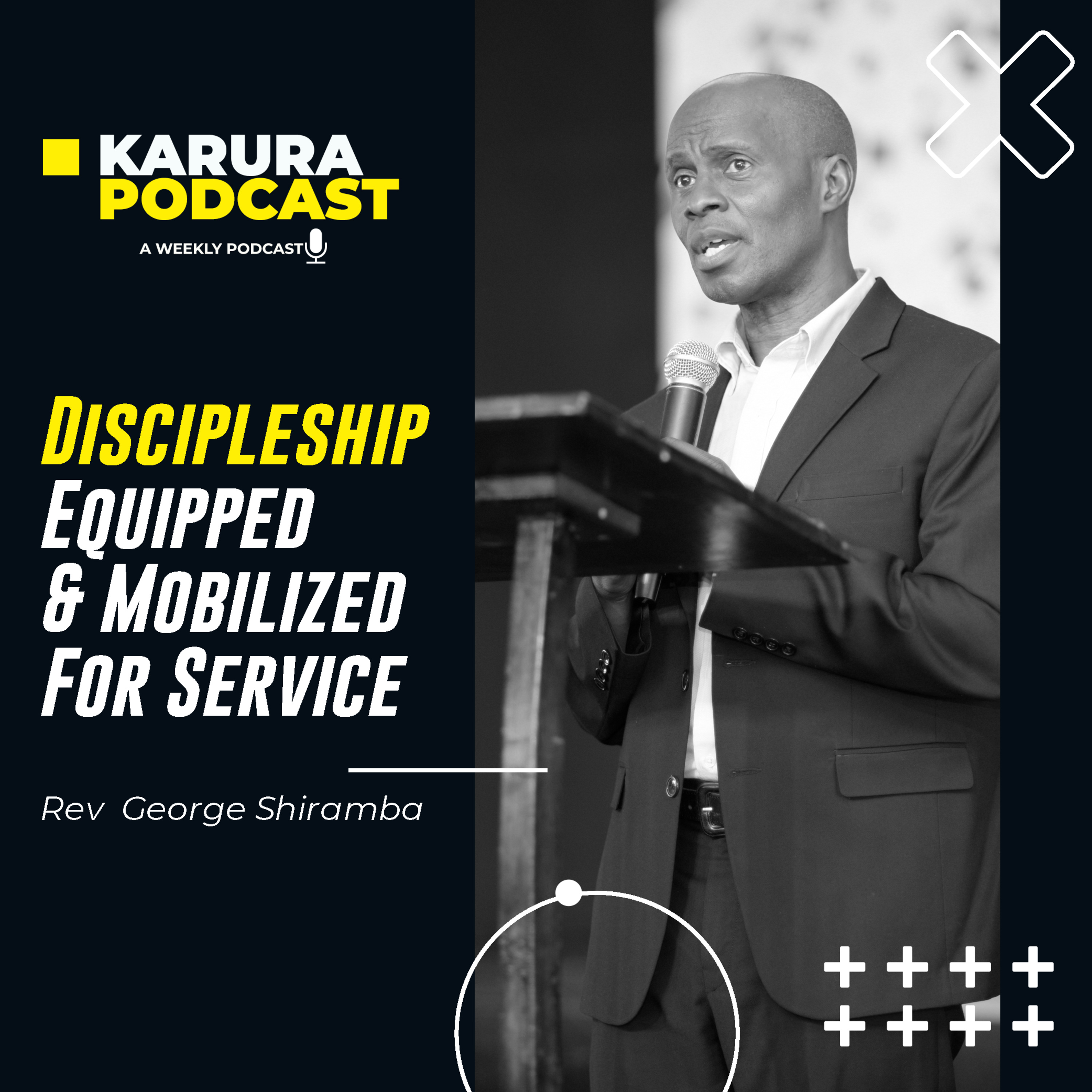 Discipleship - Equipped And Mobilized For Service by Rev. George Shiramba episode artwork