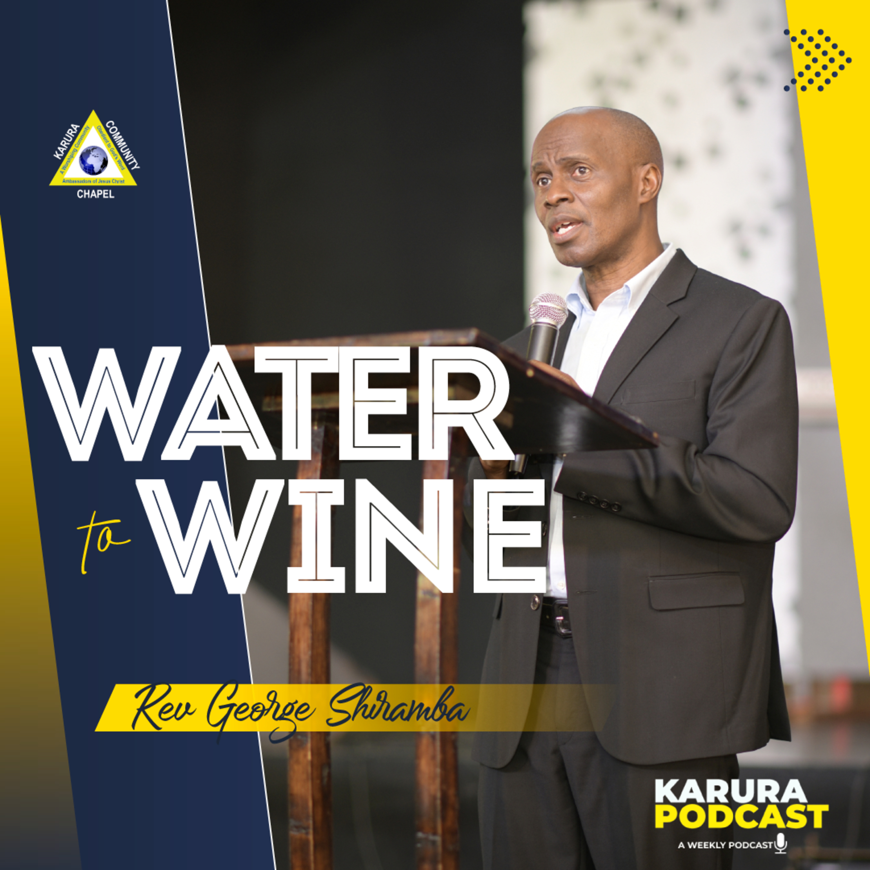 Water Into Wine - Discipleship by Rev. George Shiramba episode artwork