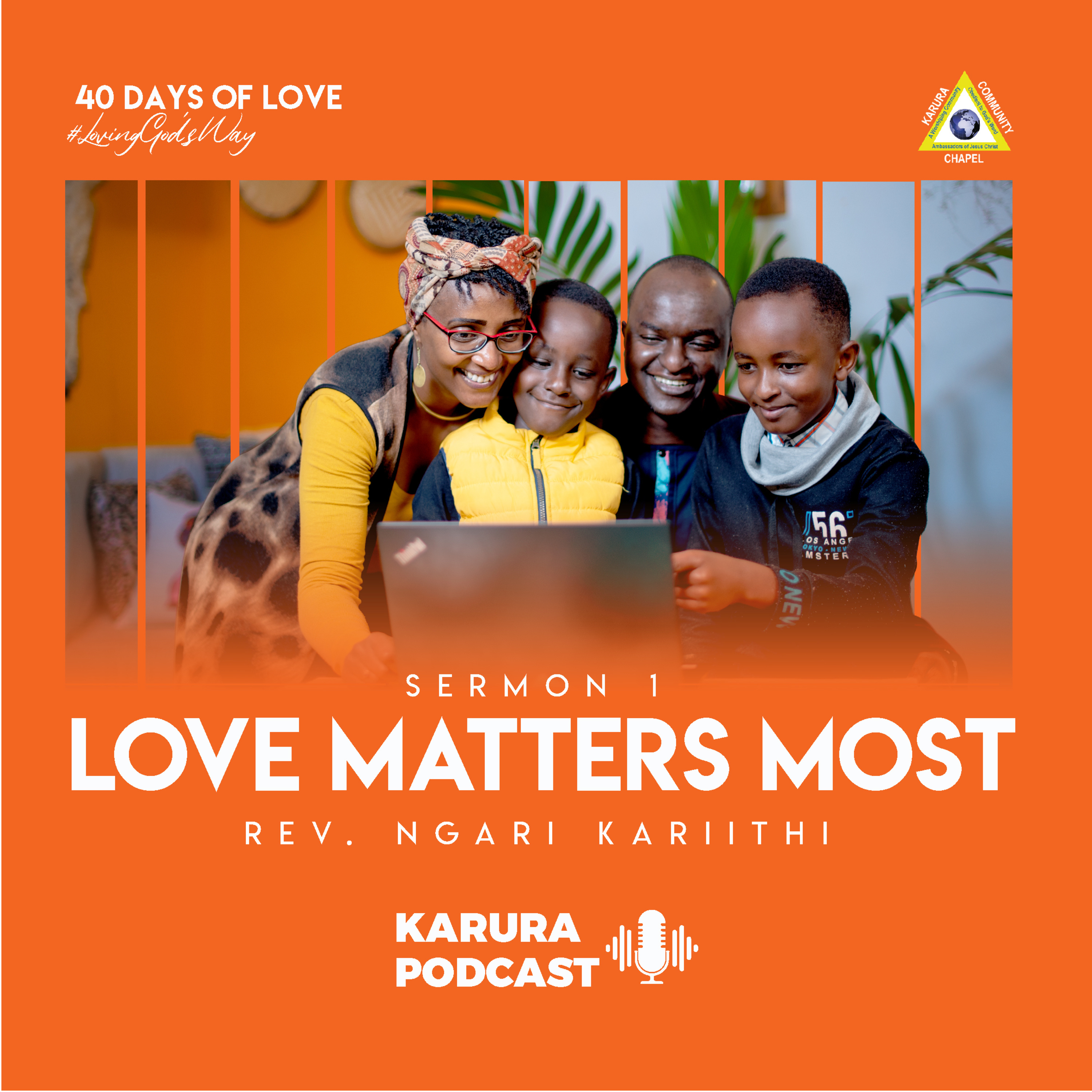 Love Matters Most by Rev. Ngari Kariithi episode artwork