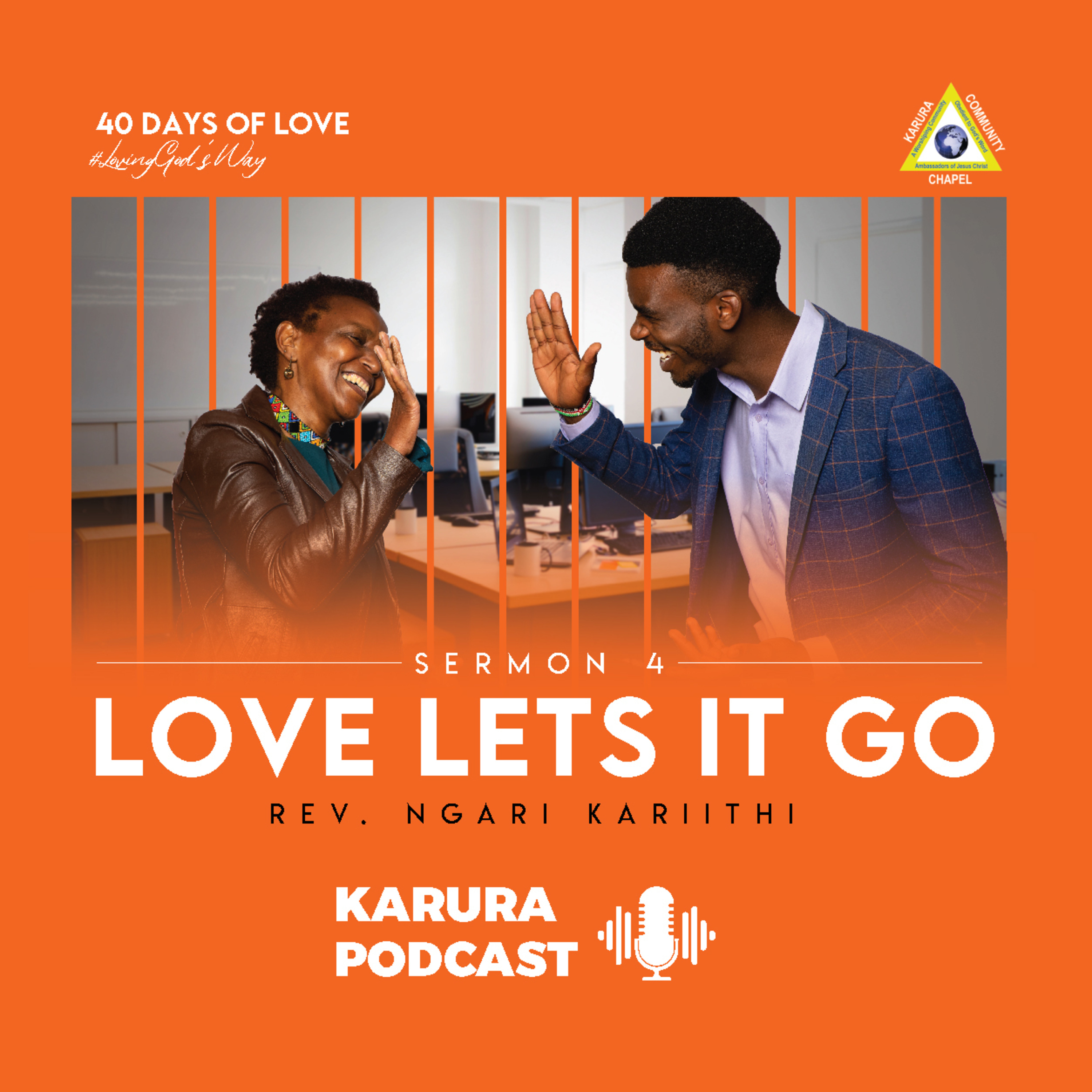 Love Lets it Go by Rev. Ngari Kariithi episode artwork